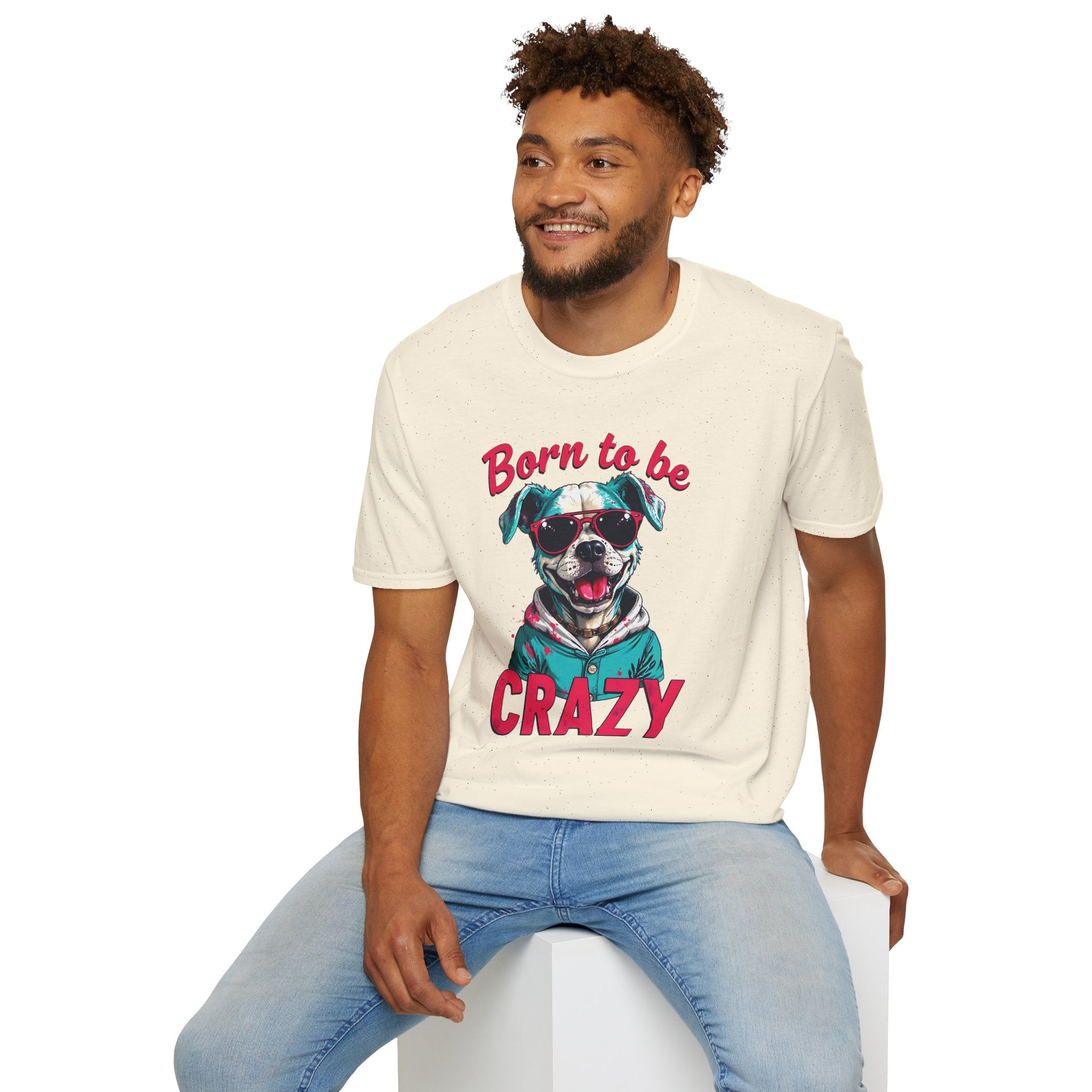 Born To Be Crazy Unisex T-Shirt