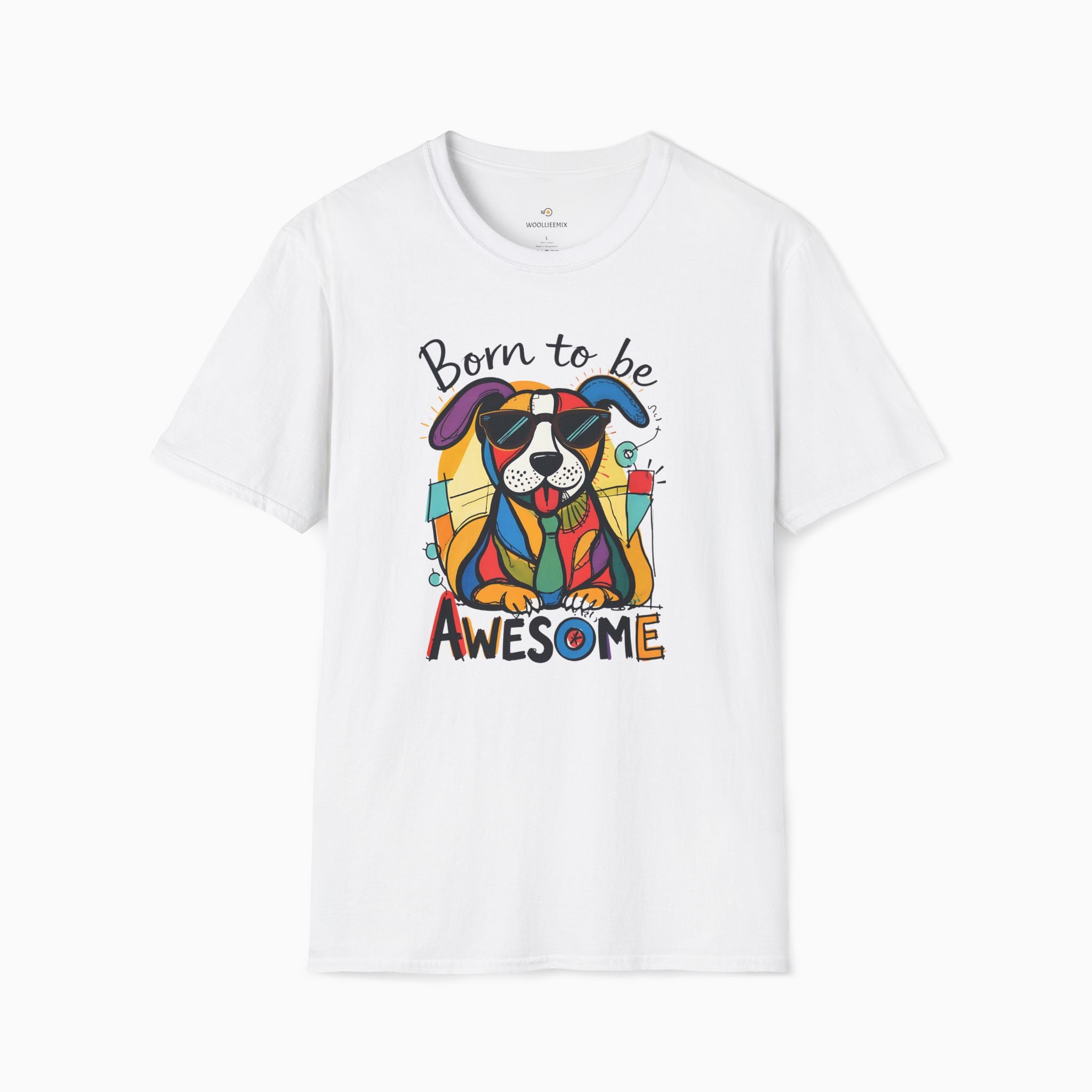 Born to be Awesome Dog Unisex T-Shirt