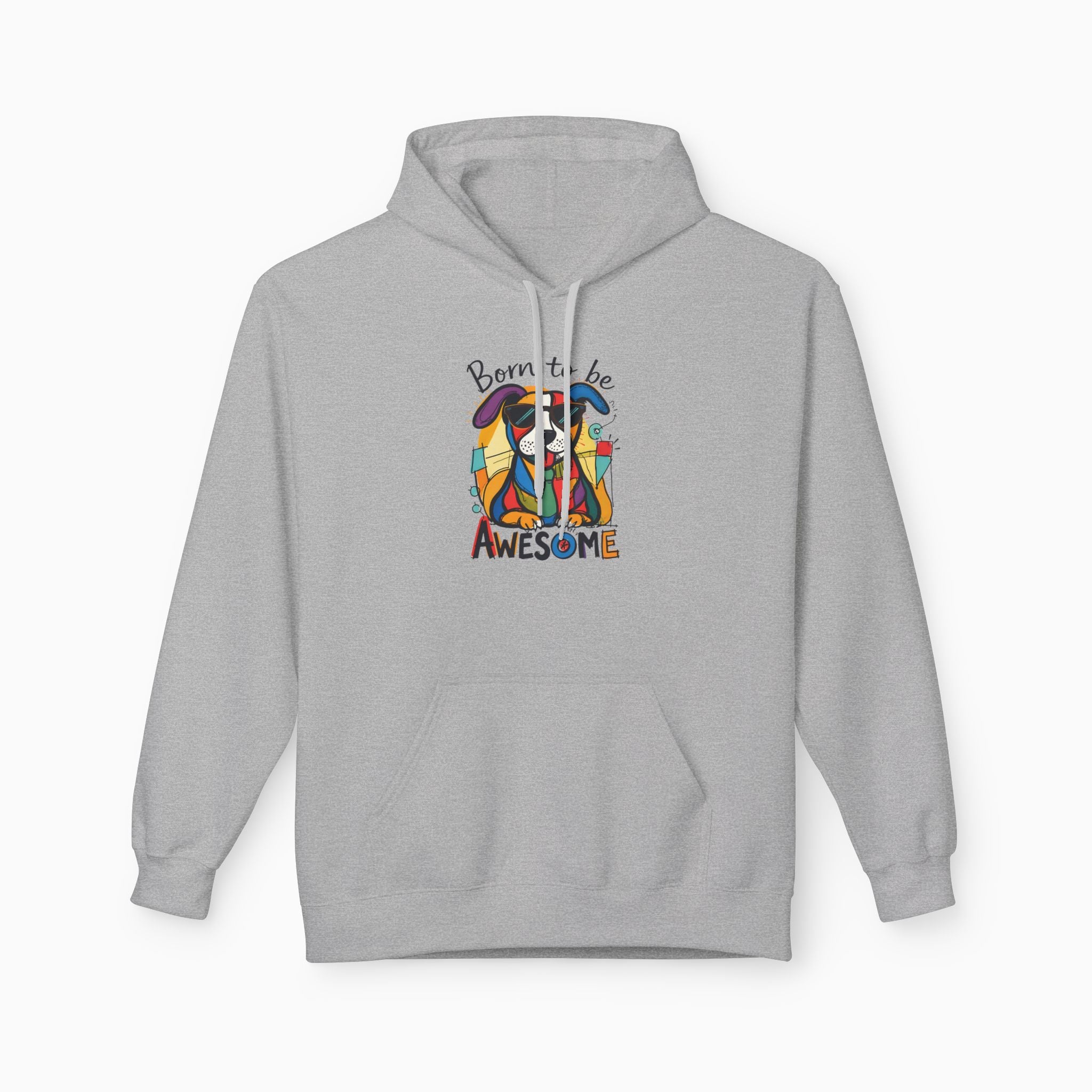 Born to be Awesome Dog Unisex Hoodie