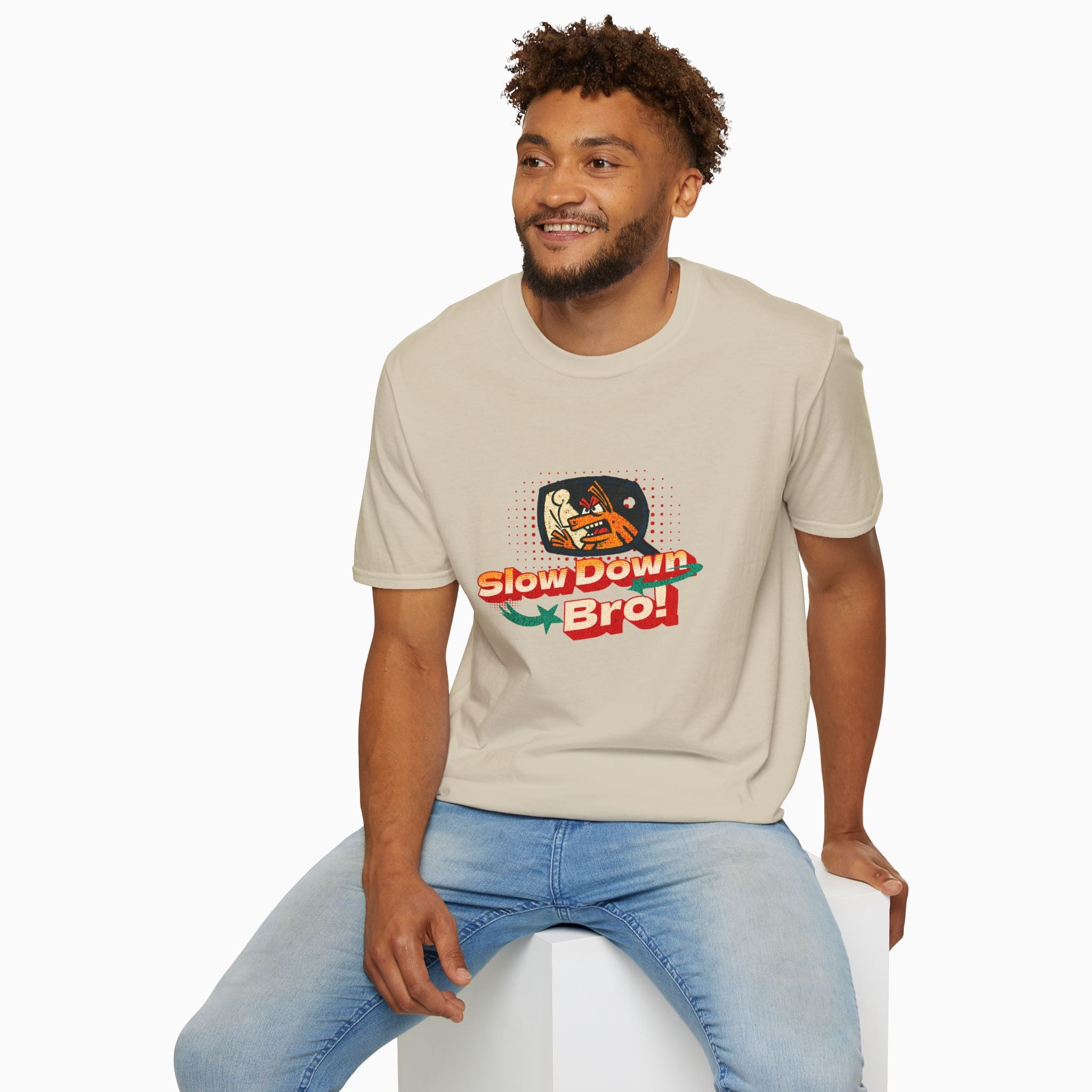 Slow Down Bro! Unisex T-Shirt