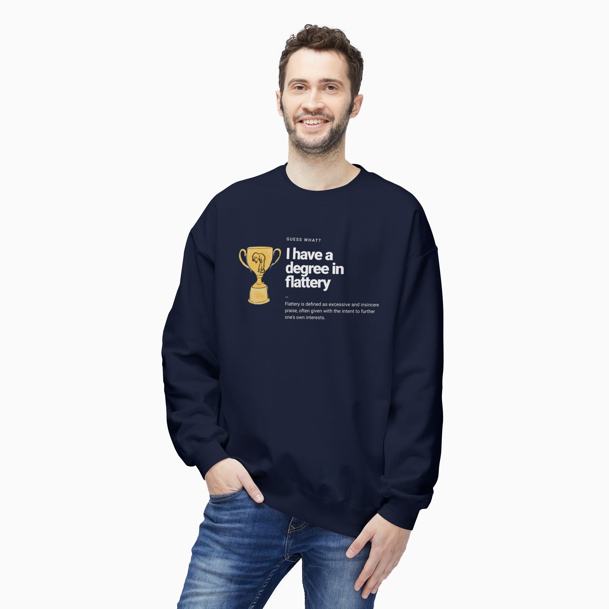 I Have a Degree in Flattery Dark Humor Unisex Sweatshirt