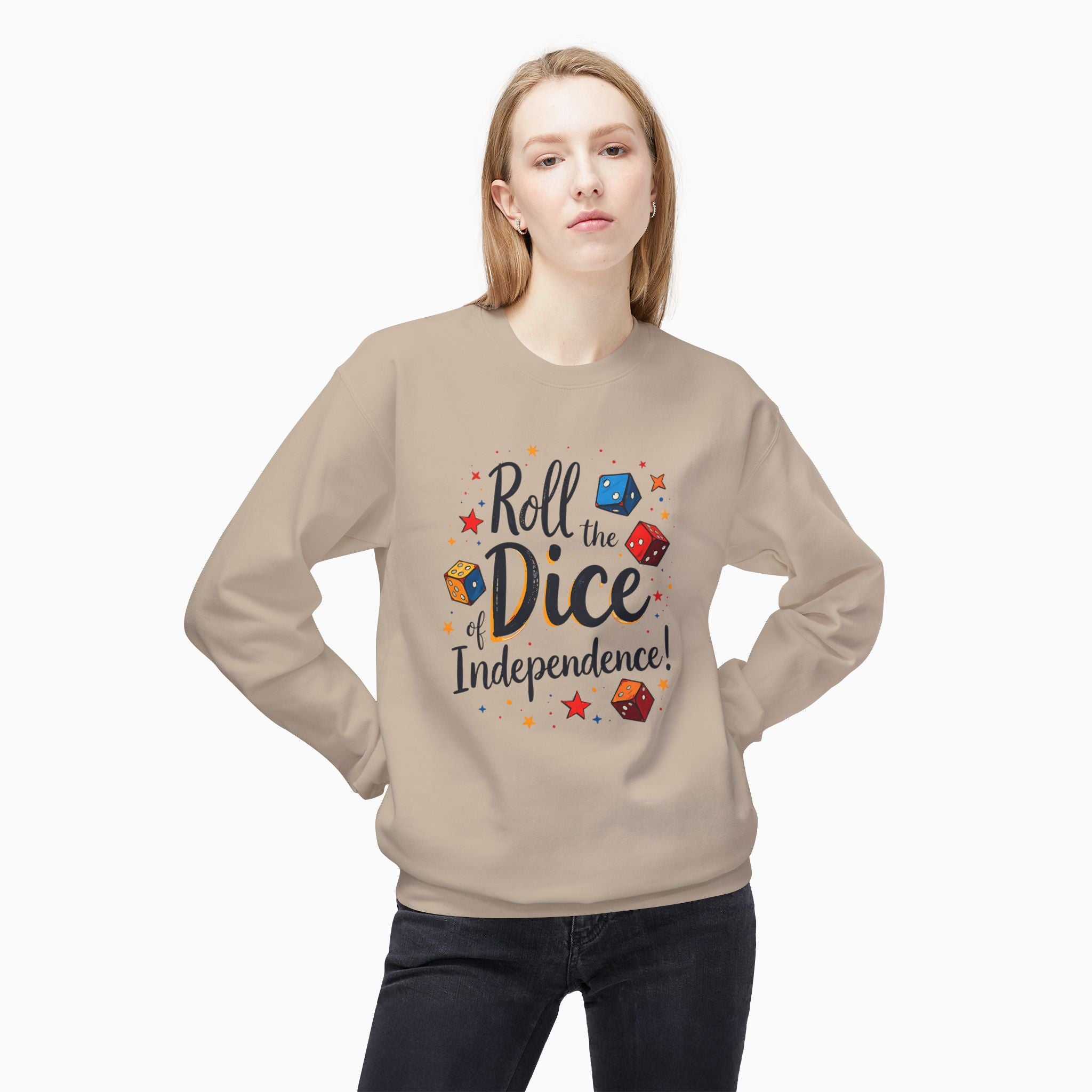 Roll The Dice Of Independence Unisex Sweatshirt