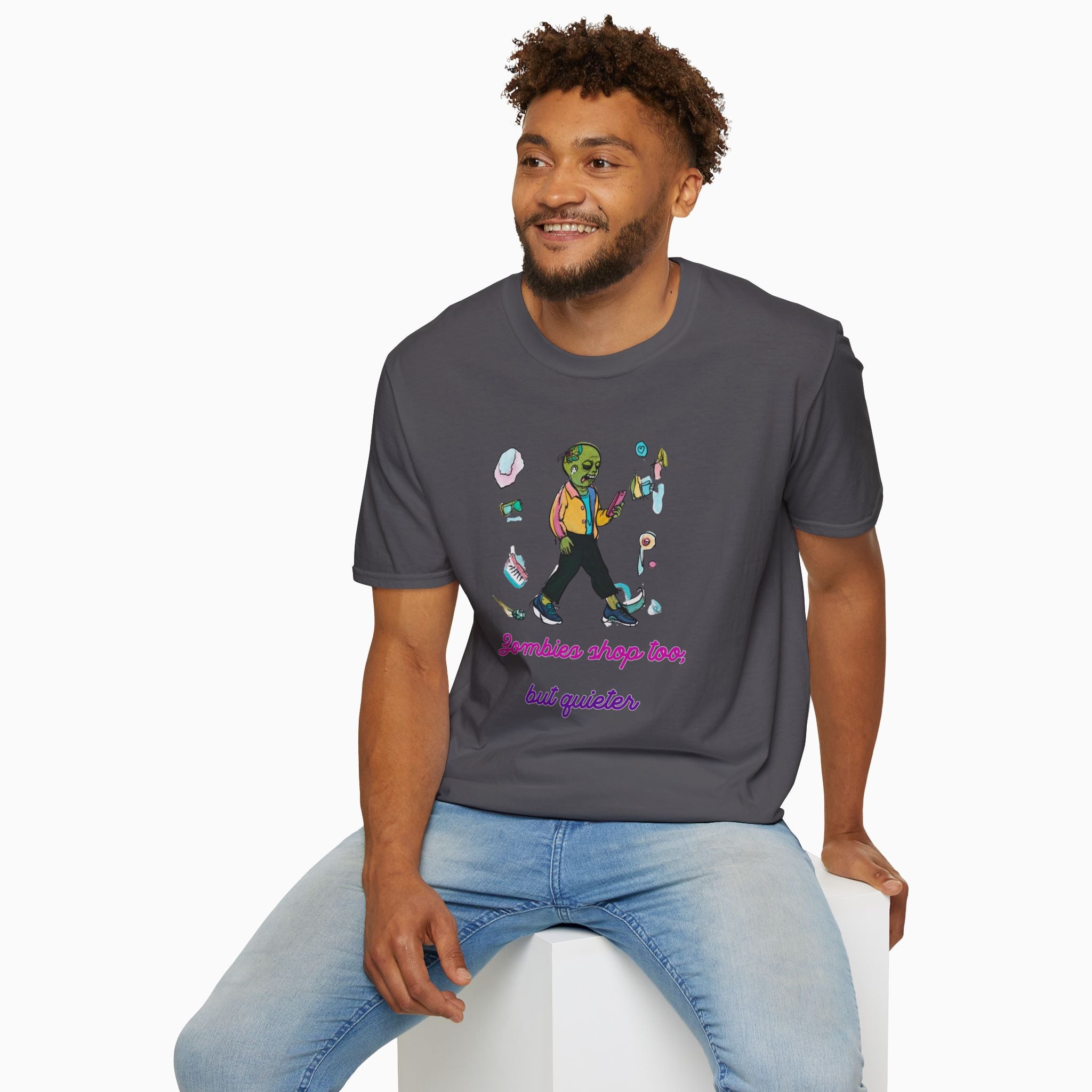 Zombies Shop Too, But Quieter Unisex T-Shirt