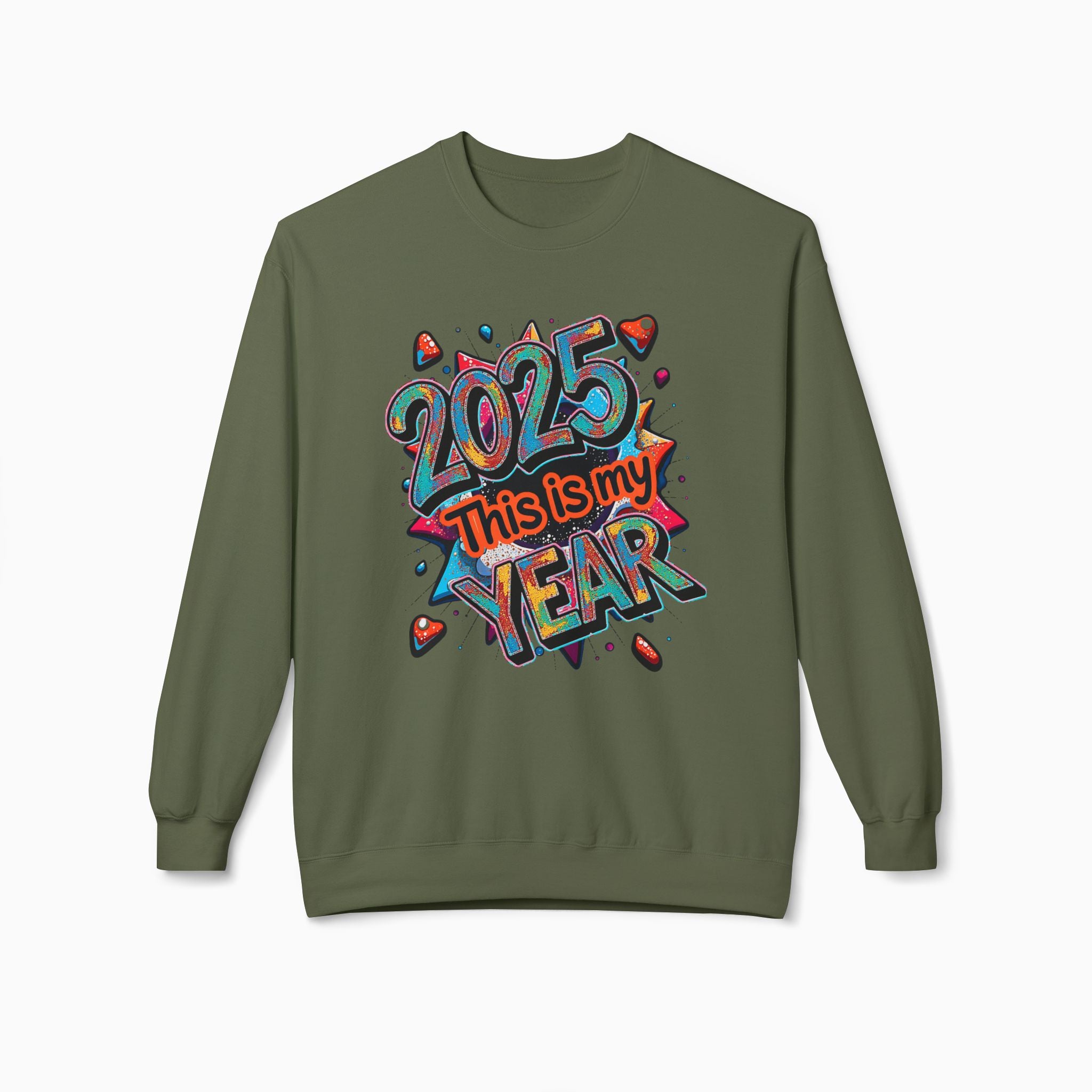 2025 This is My Year Unisex Sweatshirt