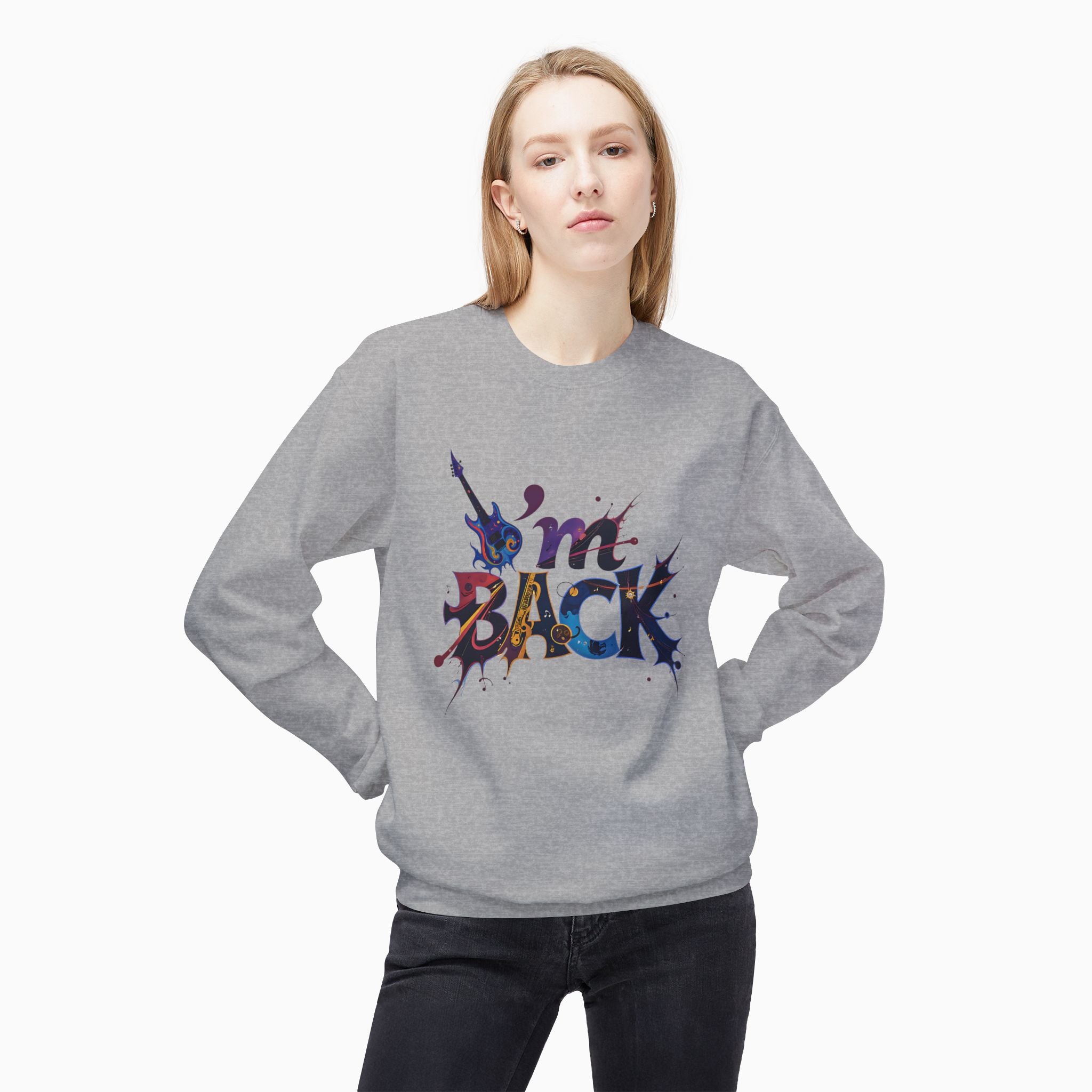 I'm Back Unisex Sweatshirt: Ultimate Comfort & Style by Woollieemix