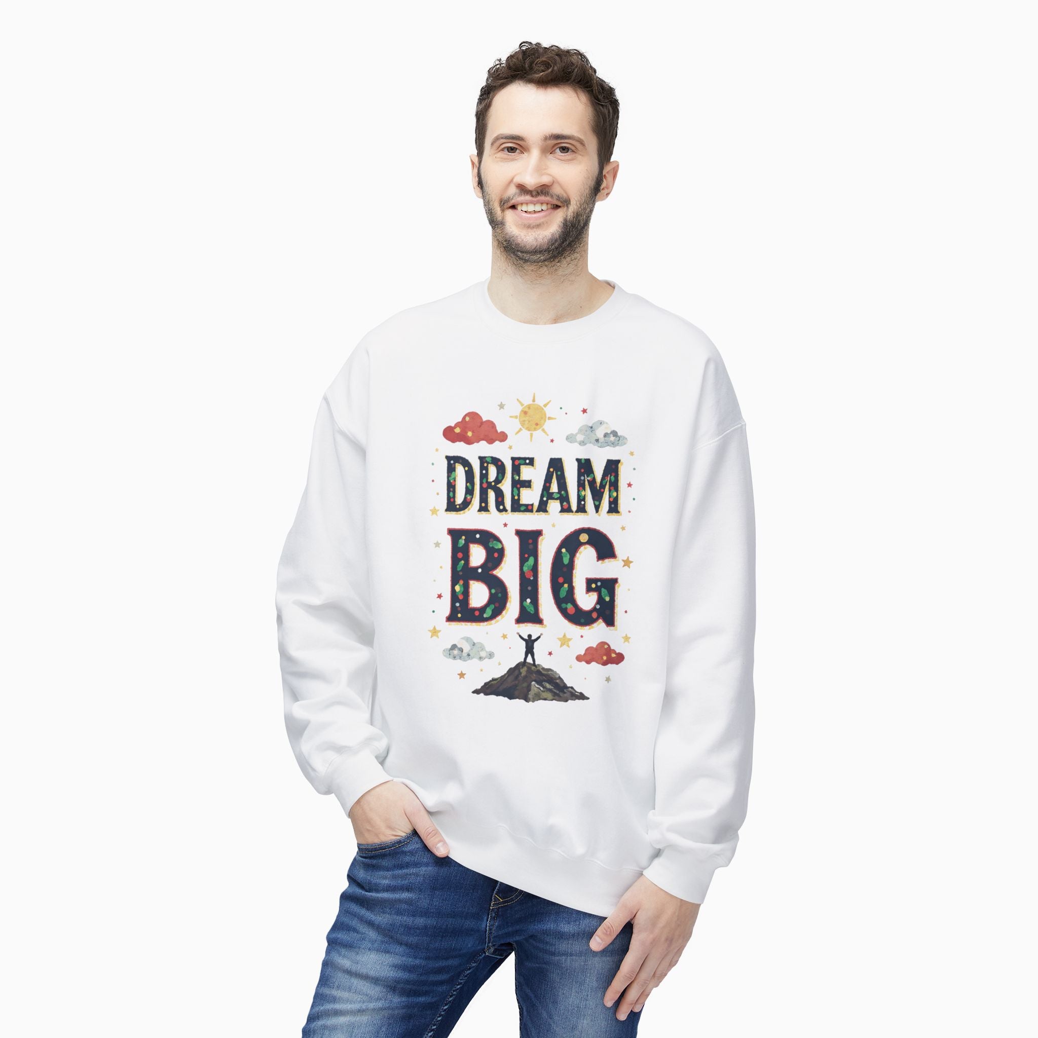 Dream Big Unisex Sweatshirt