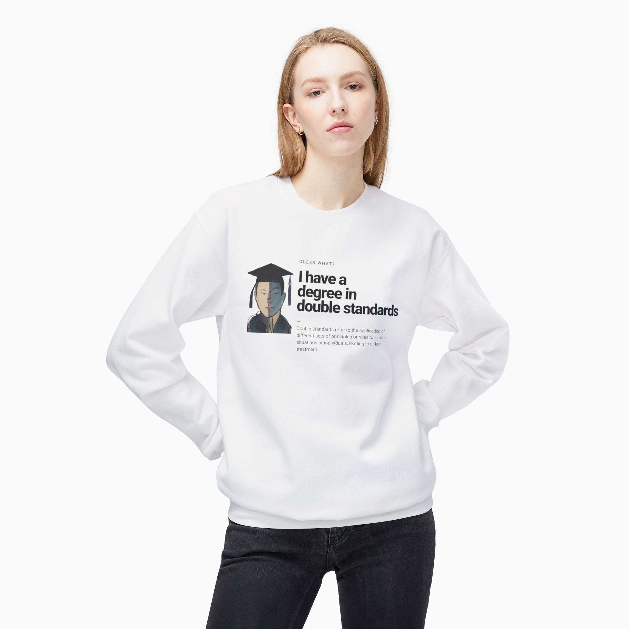 I Have a Degree in Double Standards Dark Humor Unisex Sweatshirt
