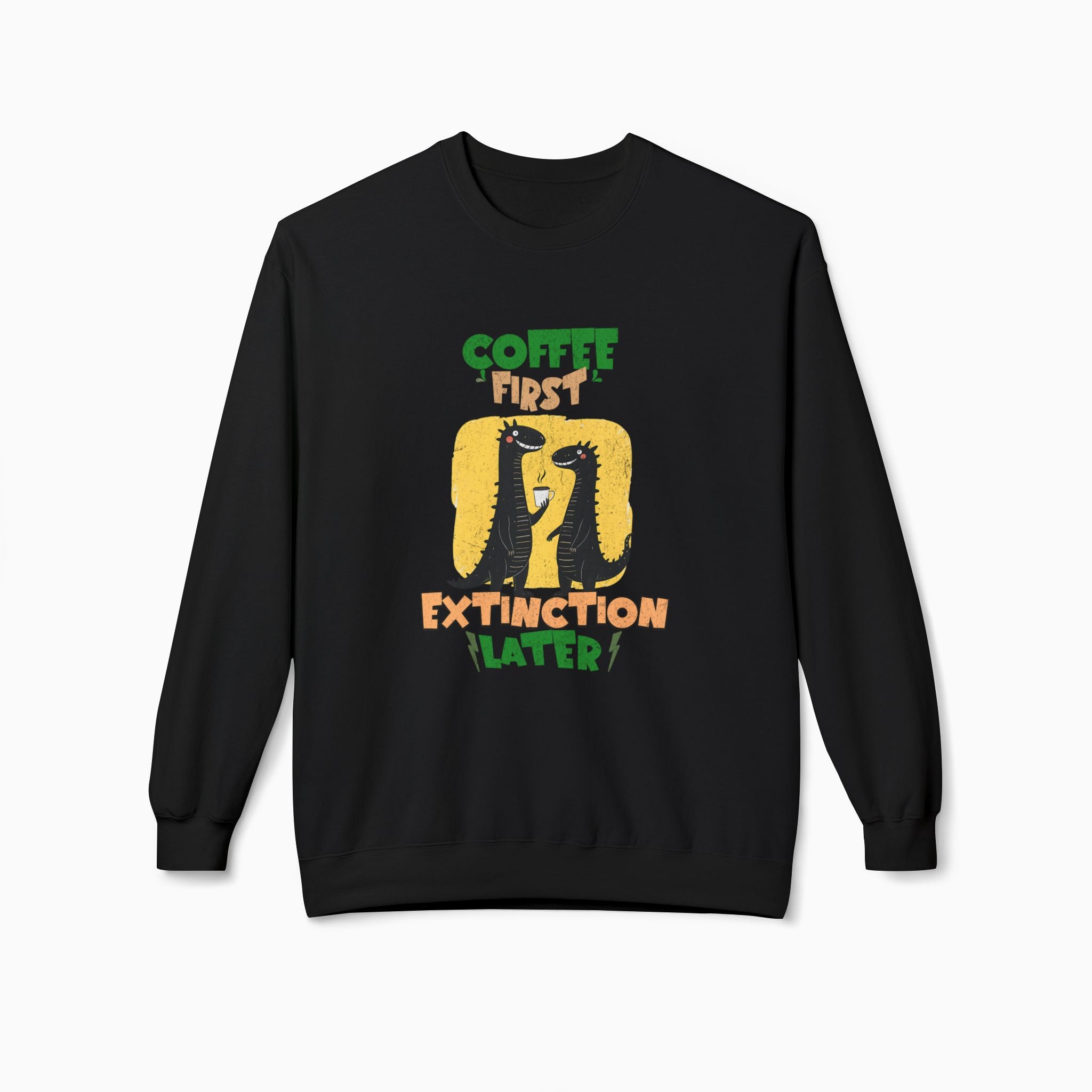 Coffee First, Extinction Later Unisex Sweatshirt