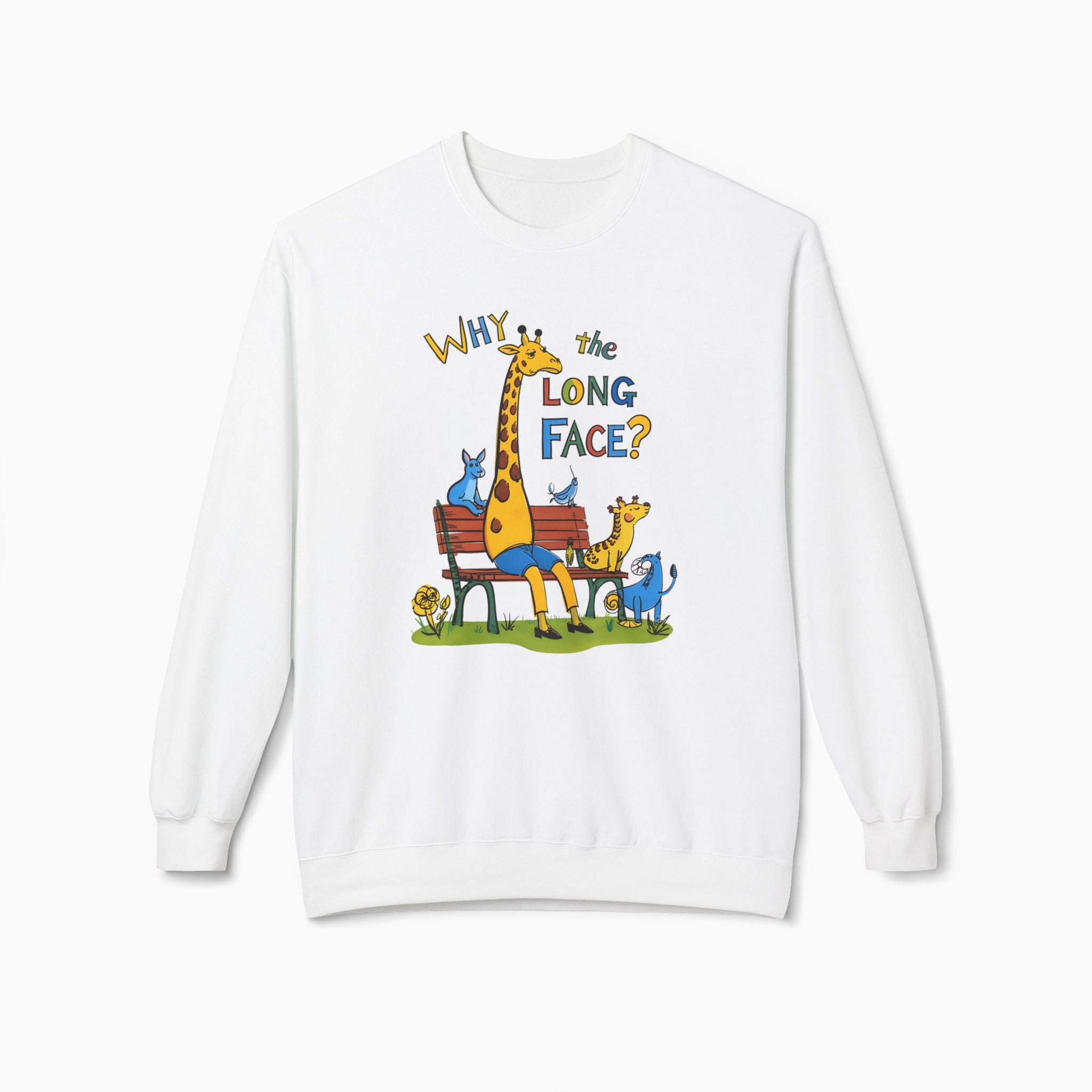 Funny Giraffe Why the Long Face Unisex Sweatshirt