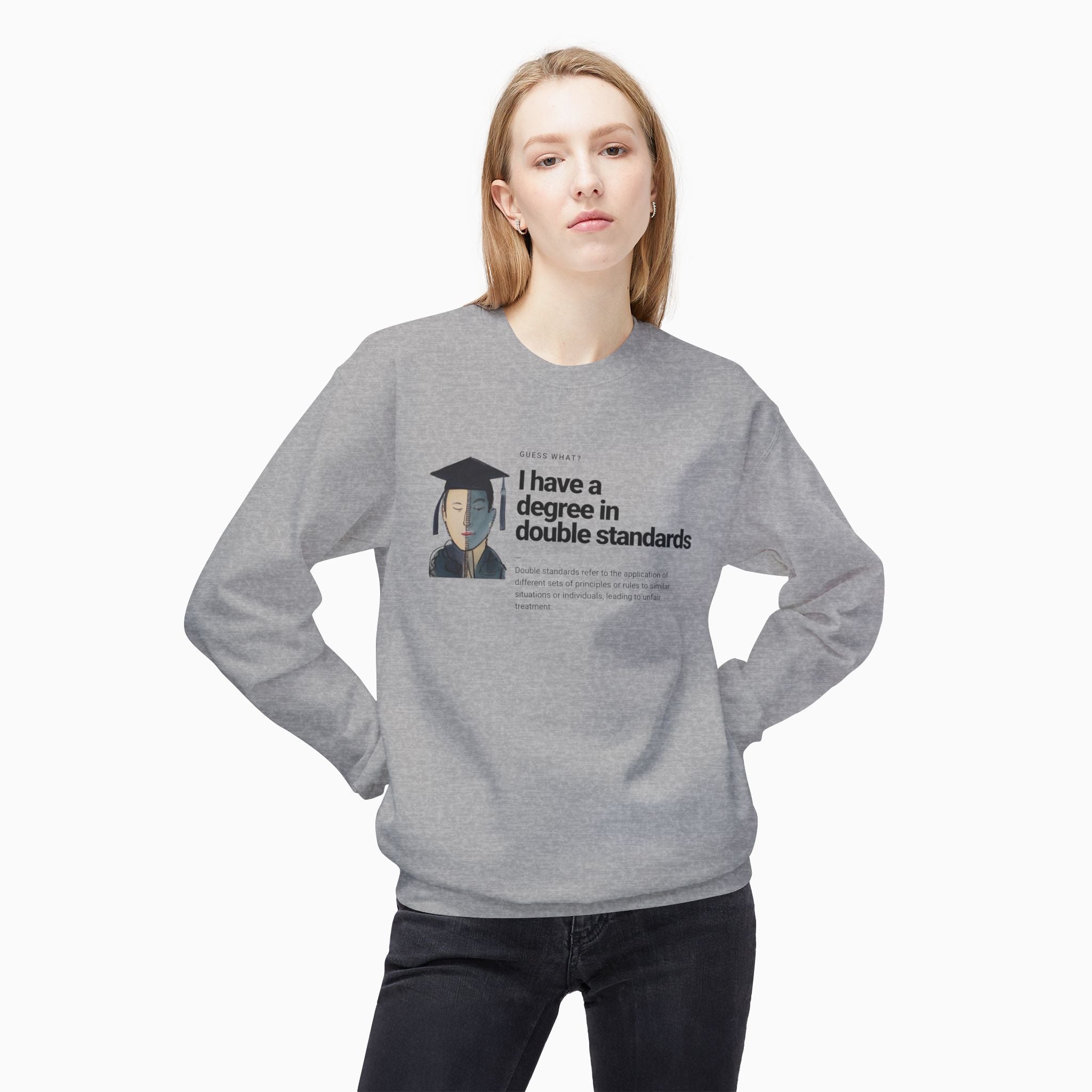 I Have a Degree in Double Standards Dark Humor Unisex Sweatshirt