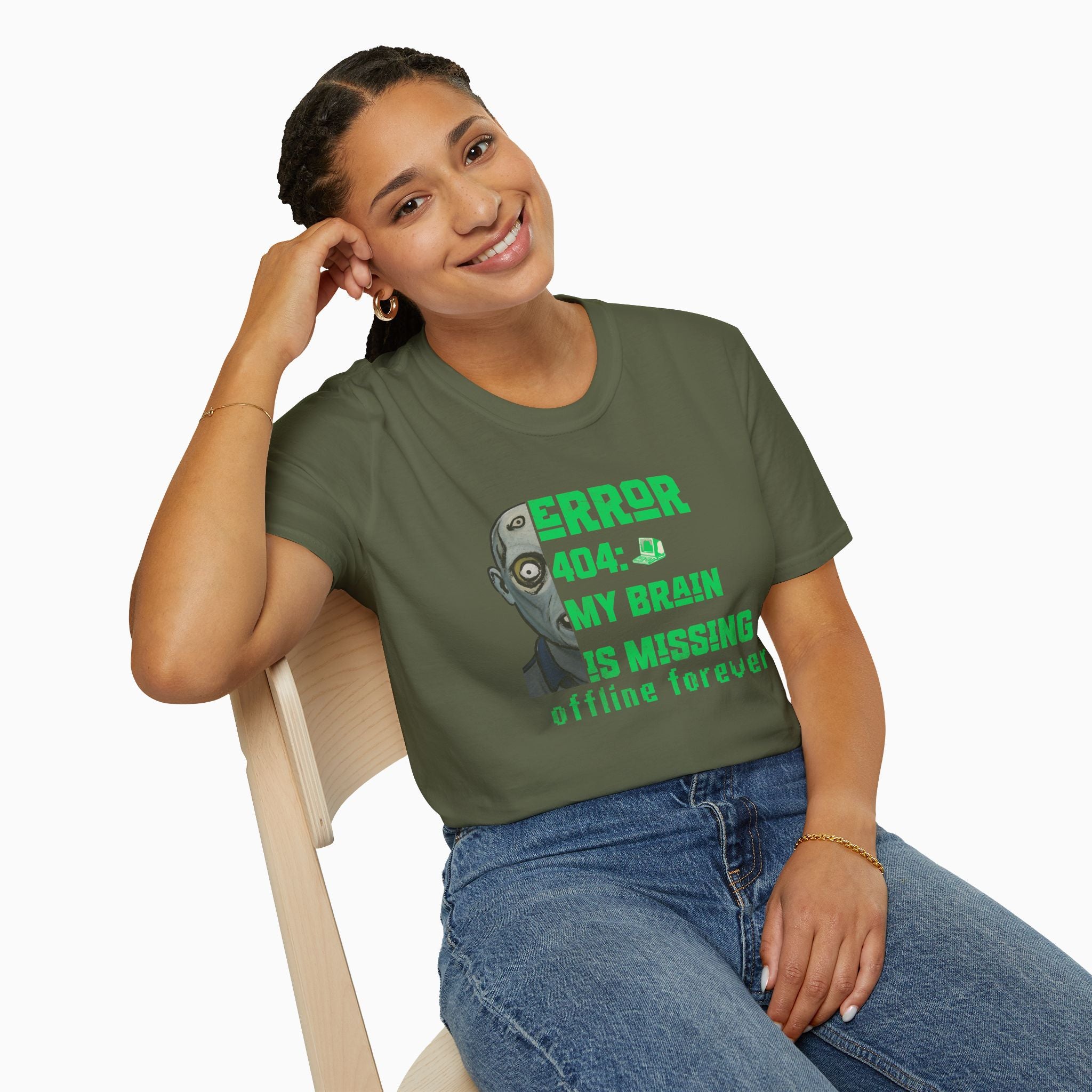 Error 404: My Brain is Missing Offline Forever Unisex T-Shirt