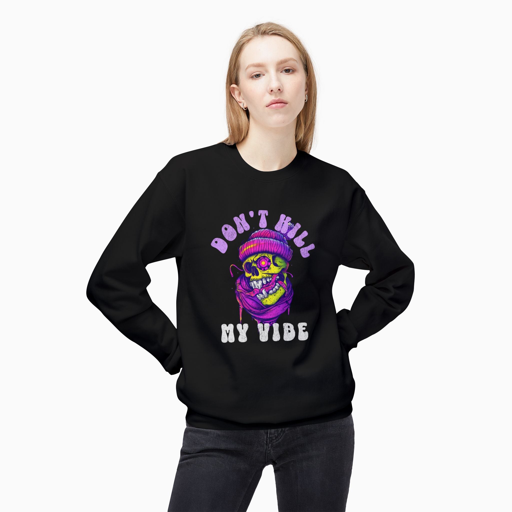 Don't Kill My Vibe Skull Unisex Sweatshirt