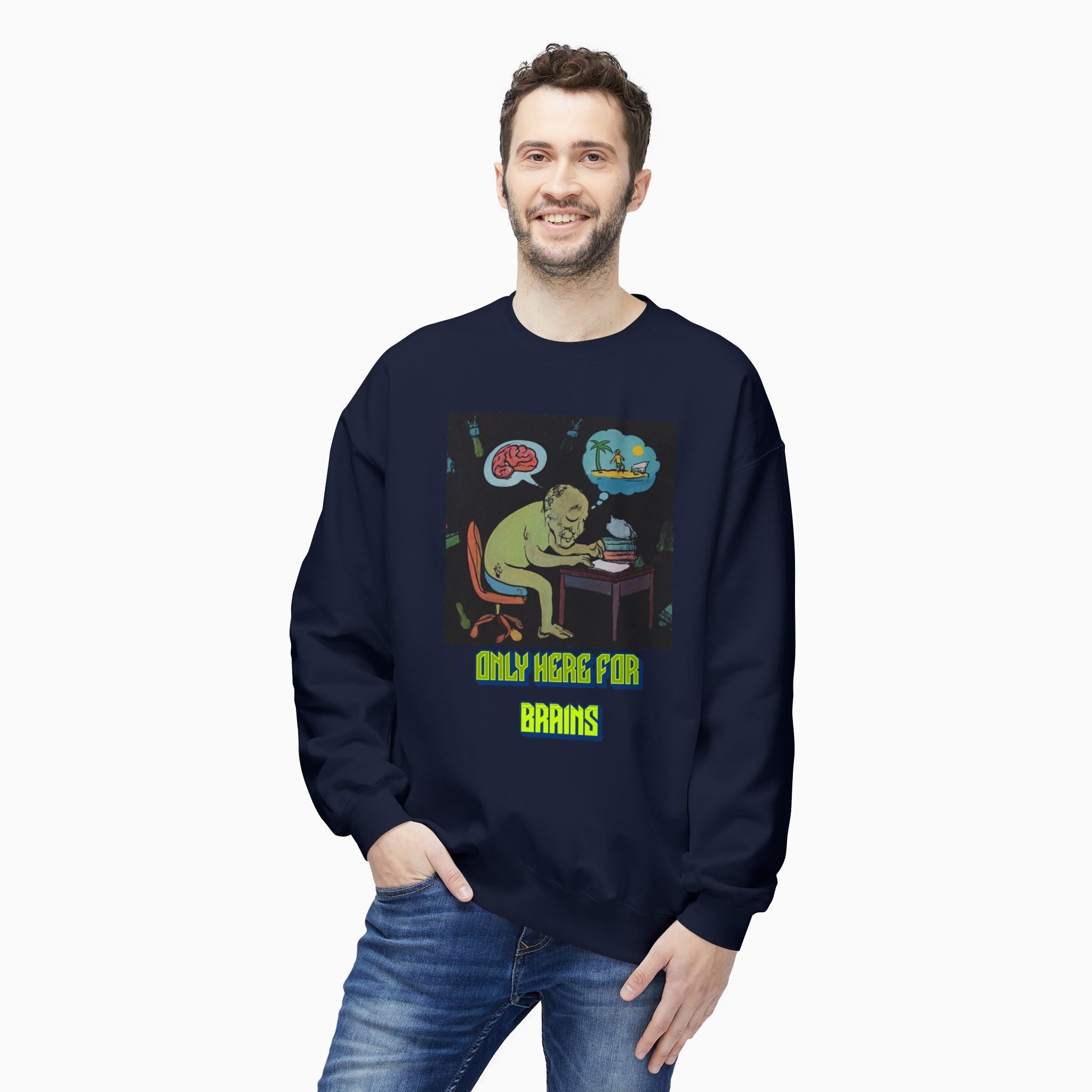 Zombie - Only Here for Brains Unisex Sweatshirt