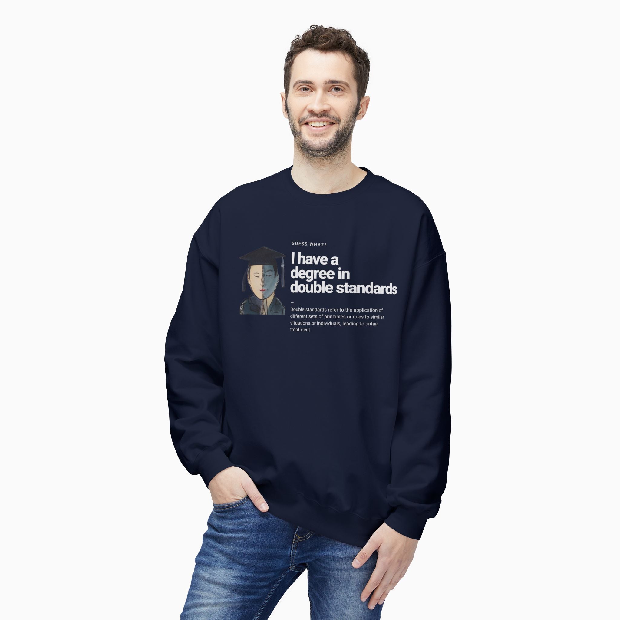 I Have a Degree in Double Standards Dark Humor Unisex Sweatshirt