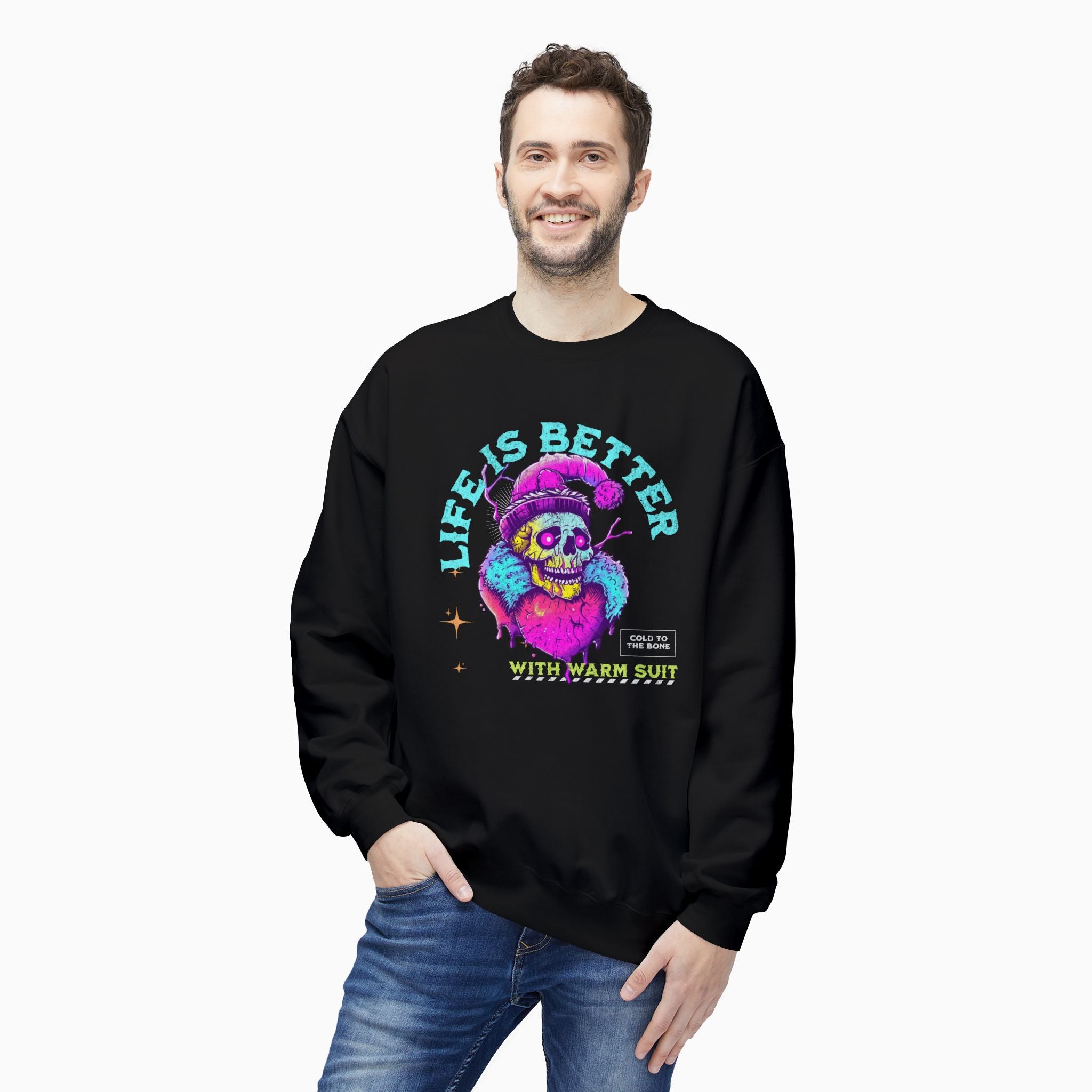 Life Is Better With Warm Suit Unisex Sweatshirt