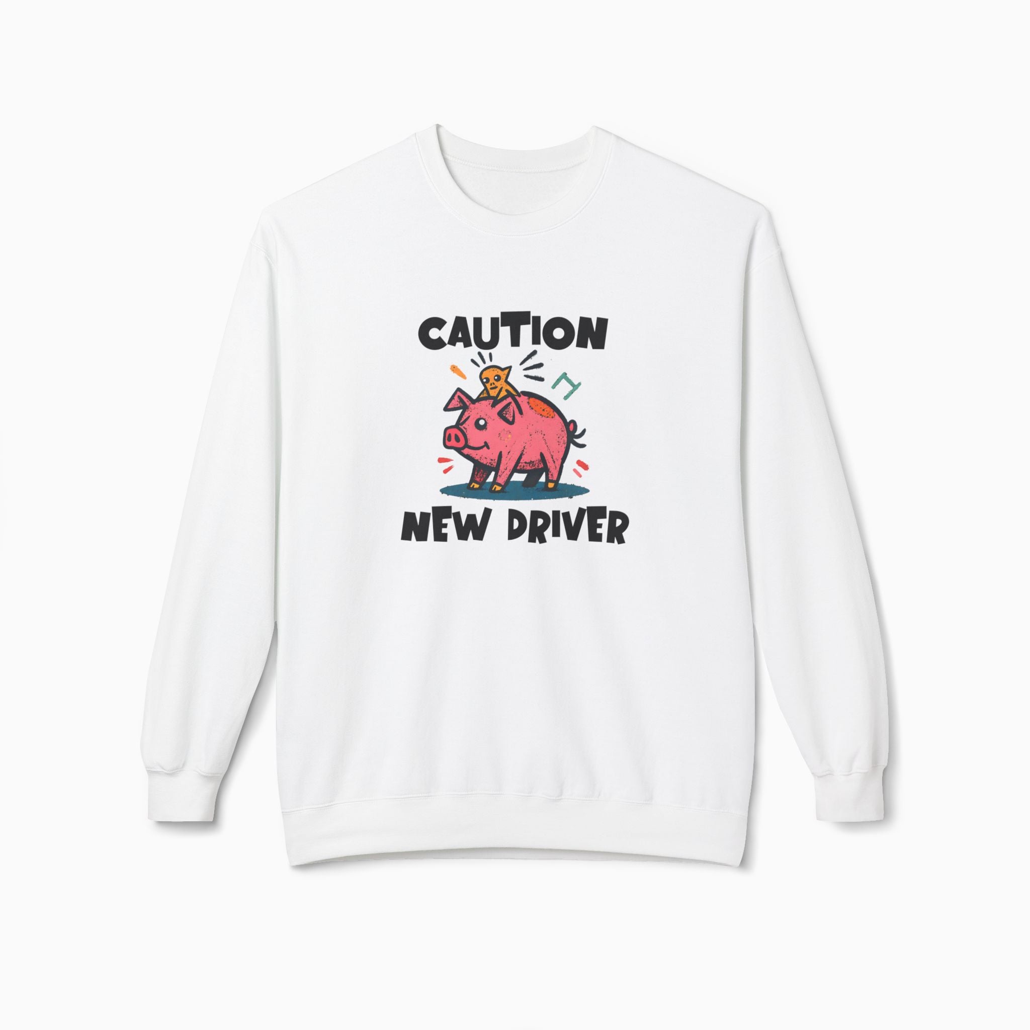 Caution New Driver Unisex Sweatshirt