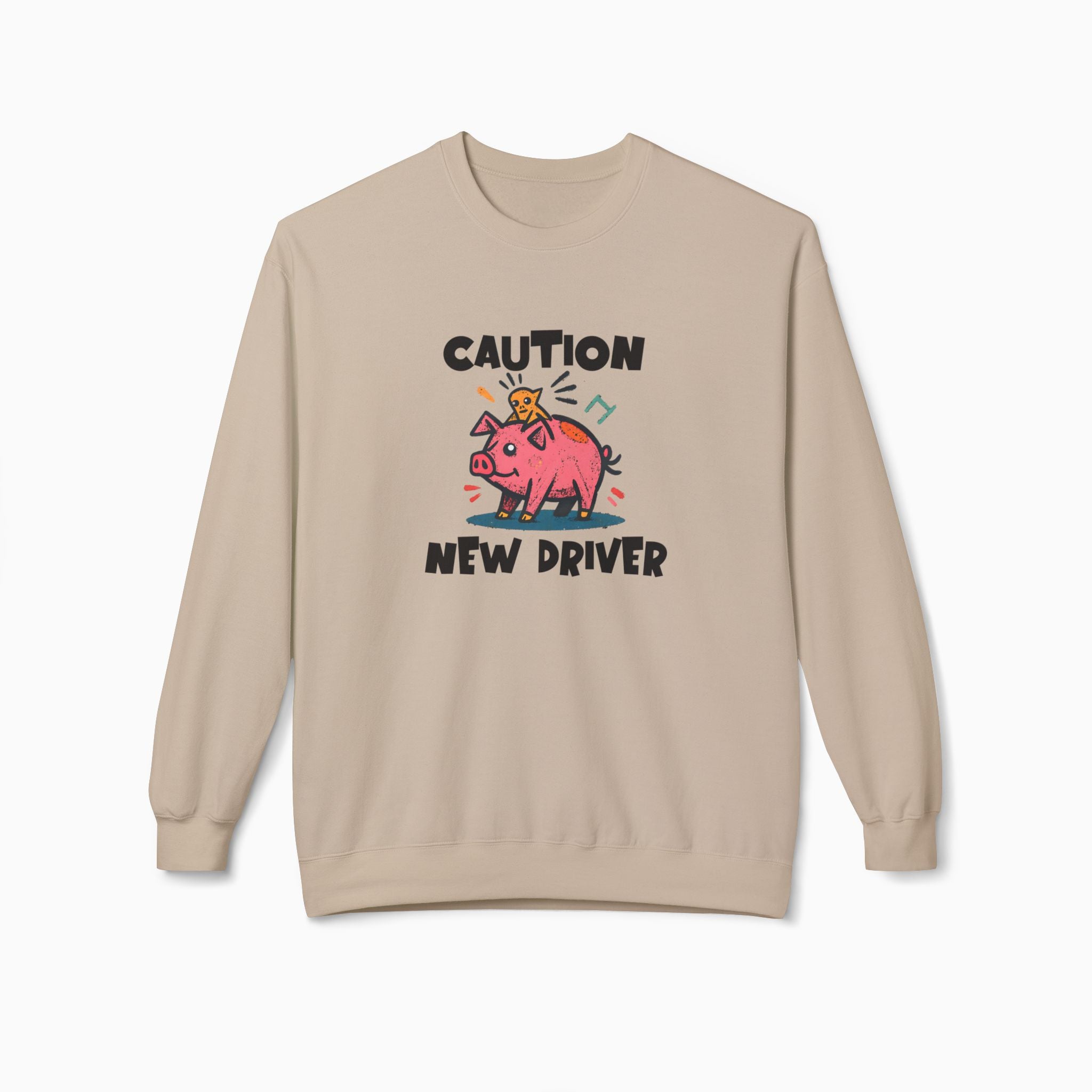 Caution New Driver Unisex Sweatshirt