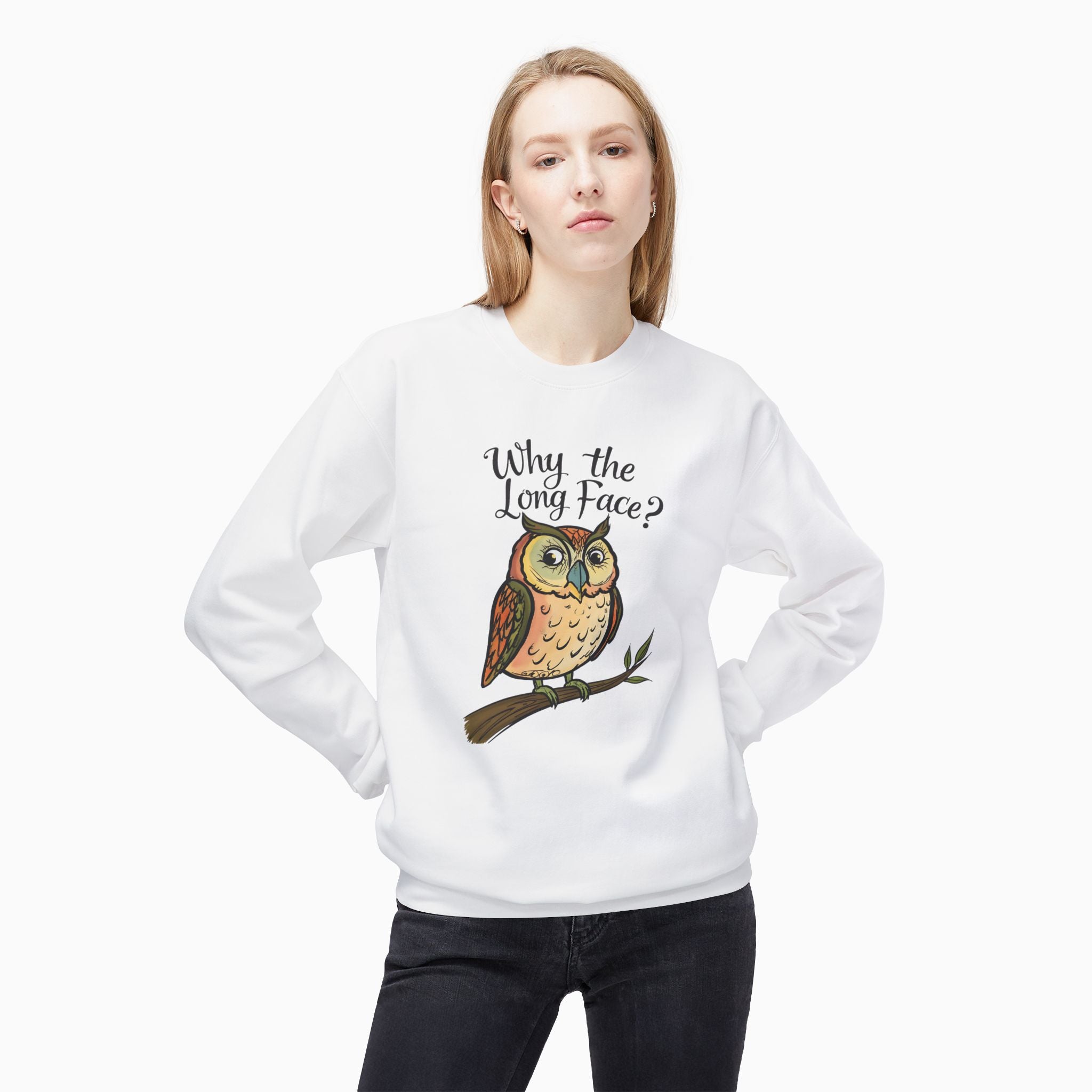 Night Owl Why the Long Face Unisex Sweatshirt