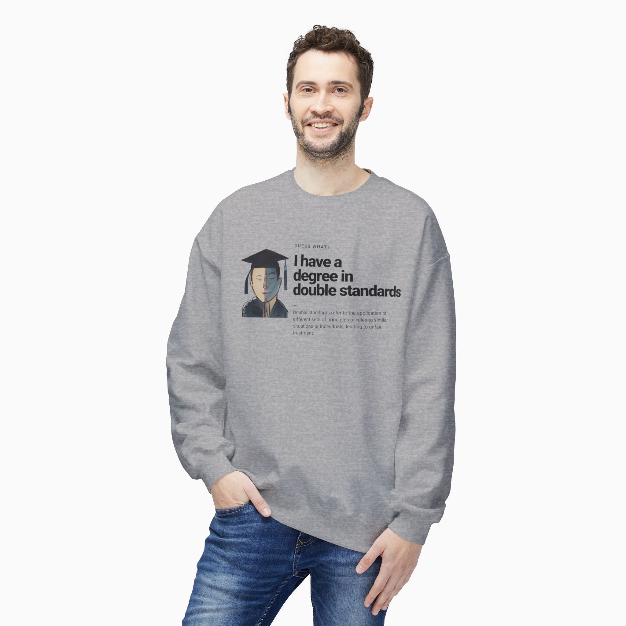 I Have a Degree in Double Standards Dark Humor Unisex Sweatshirt