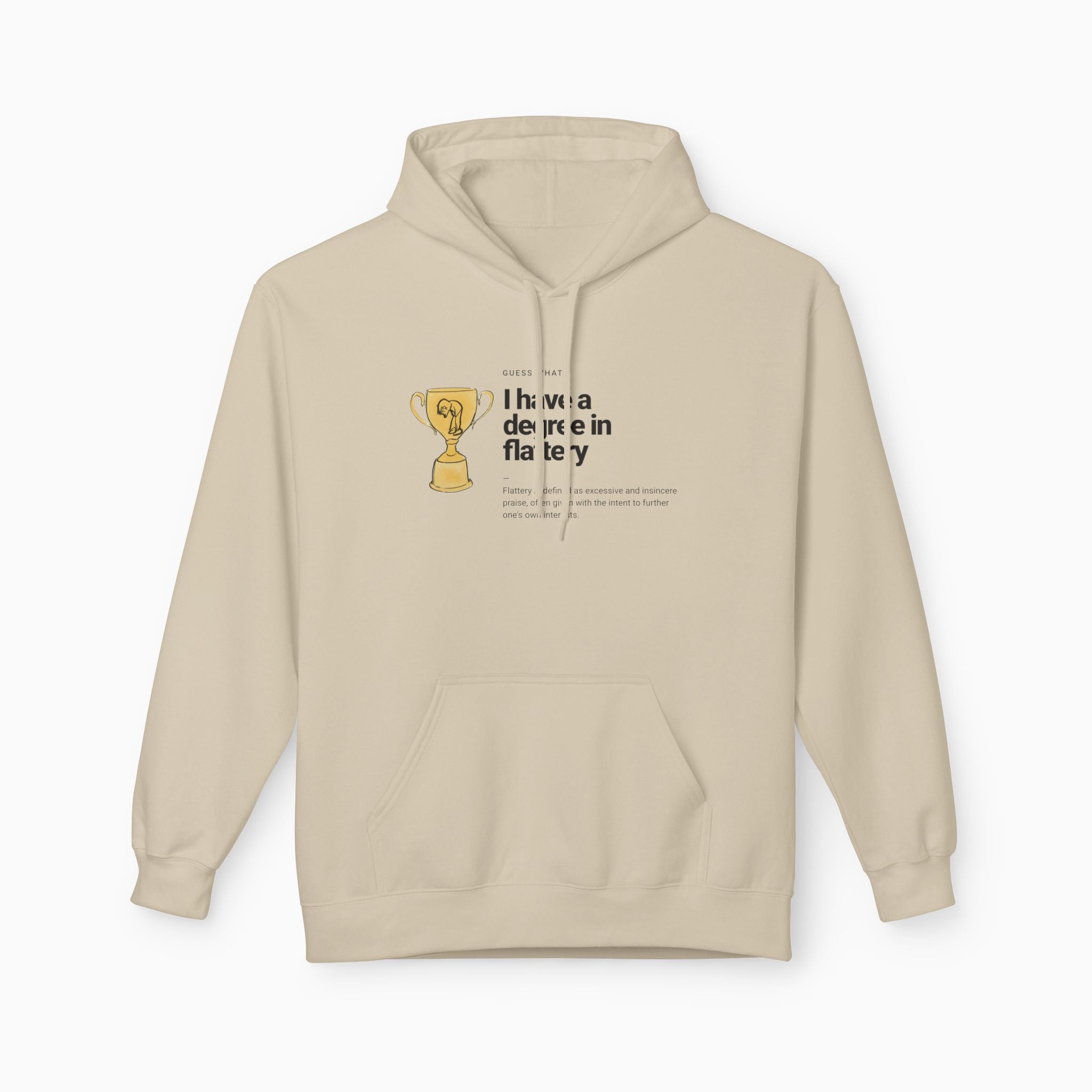I Have a Degree in Flattery Dark Humor Unisex Hoodie
