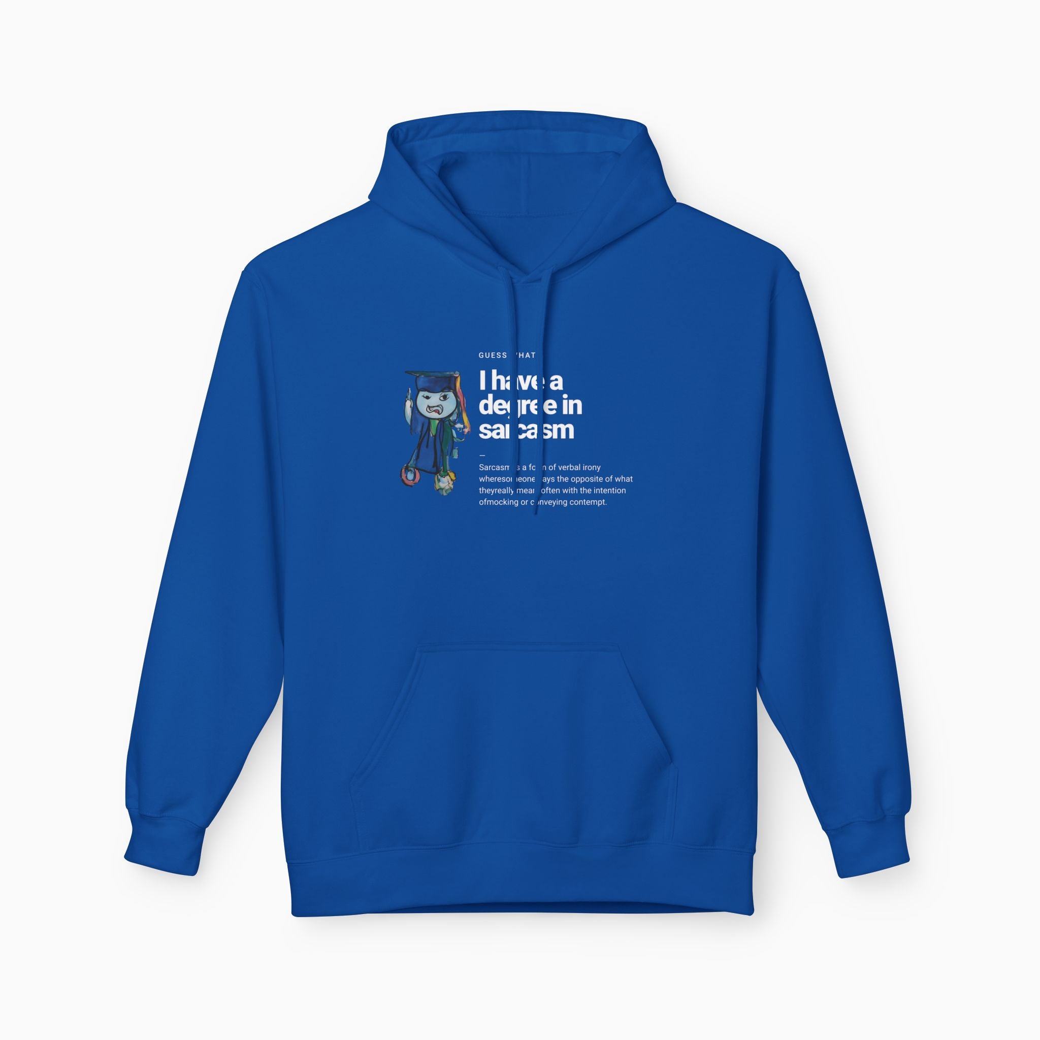 I Have a Degree in Sarcasm Dark Humor Unisex Hoodie