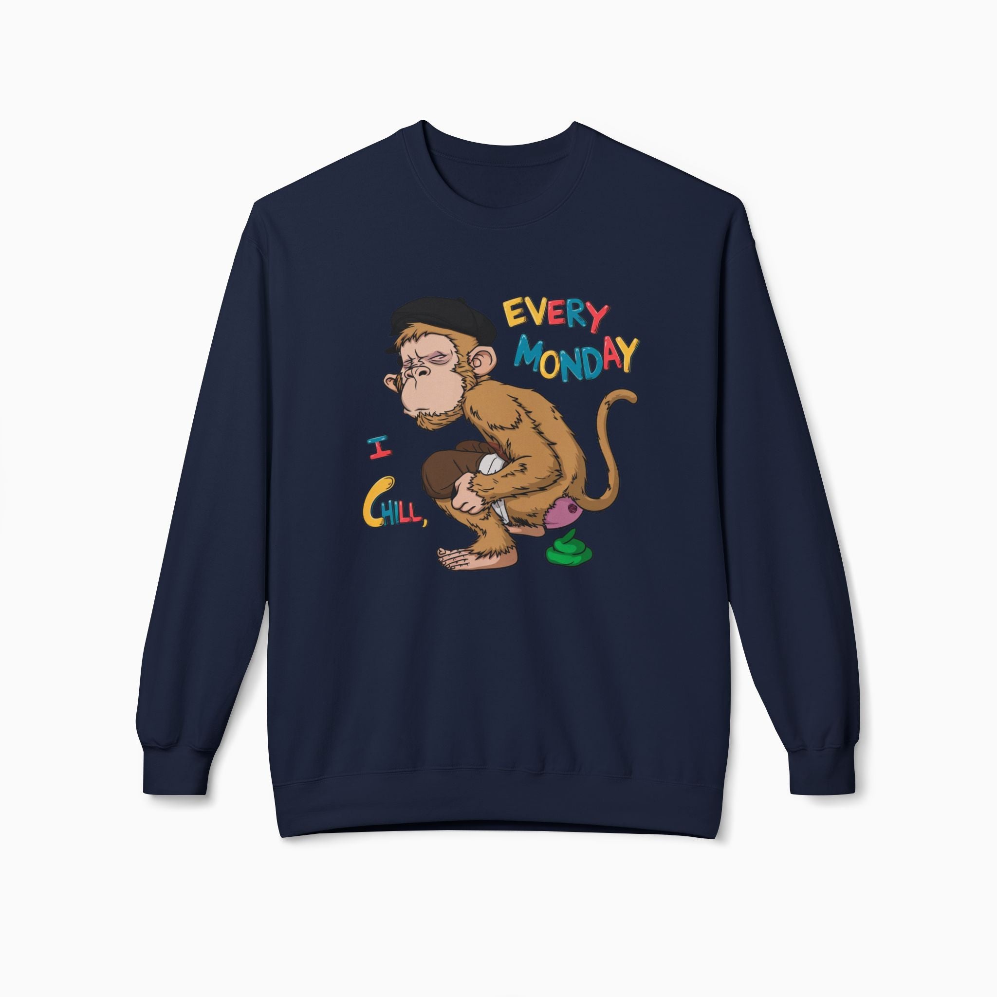 Nft Style Every Monday, I Chill Unisex Sweatshirt