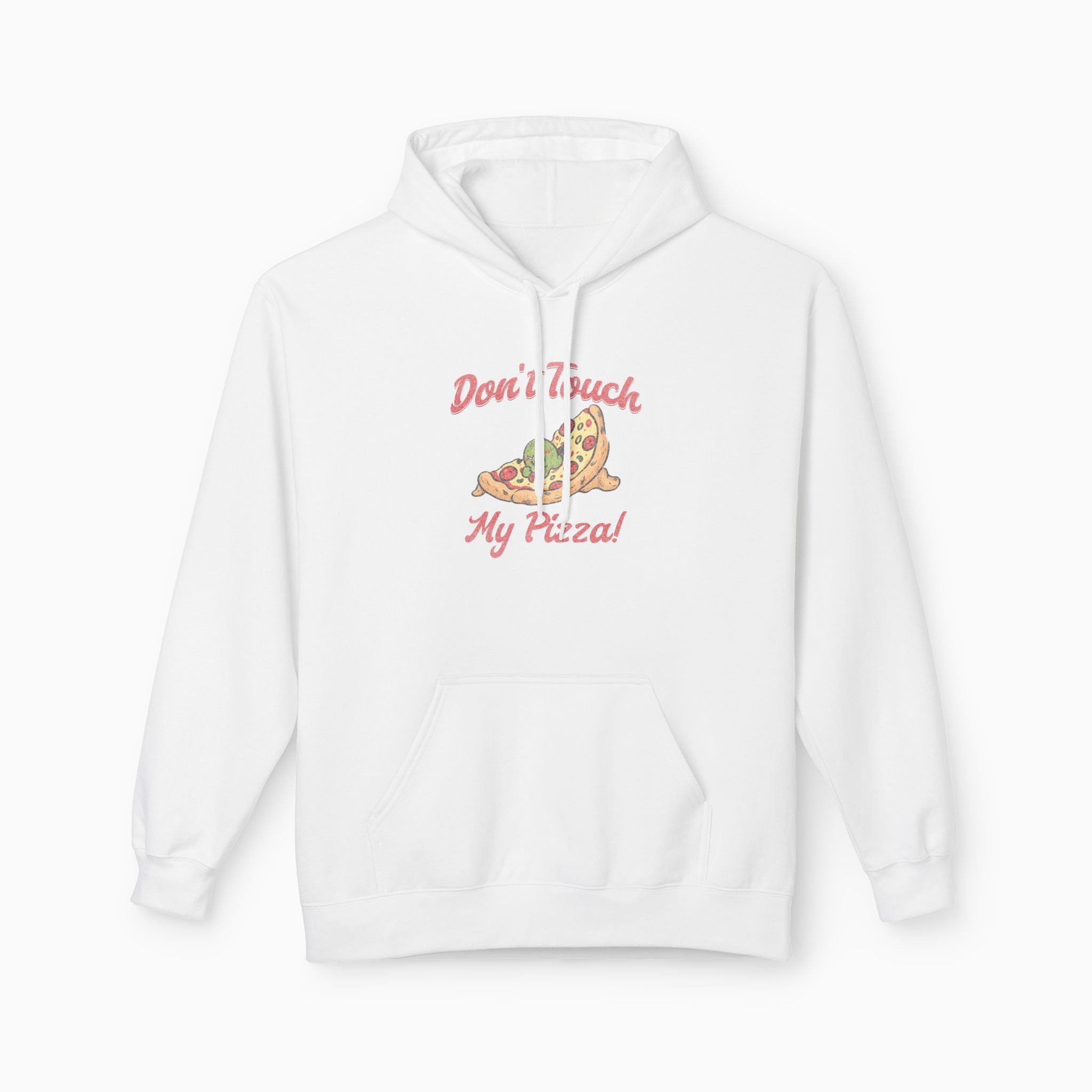 Don't Touch My Pizza Hoodie - Unisex Style & Sustainably Made