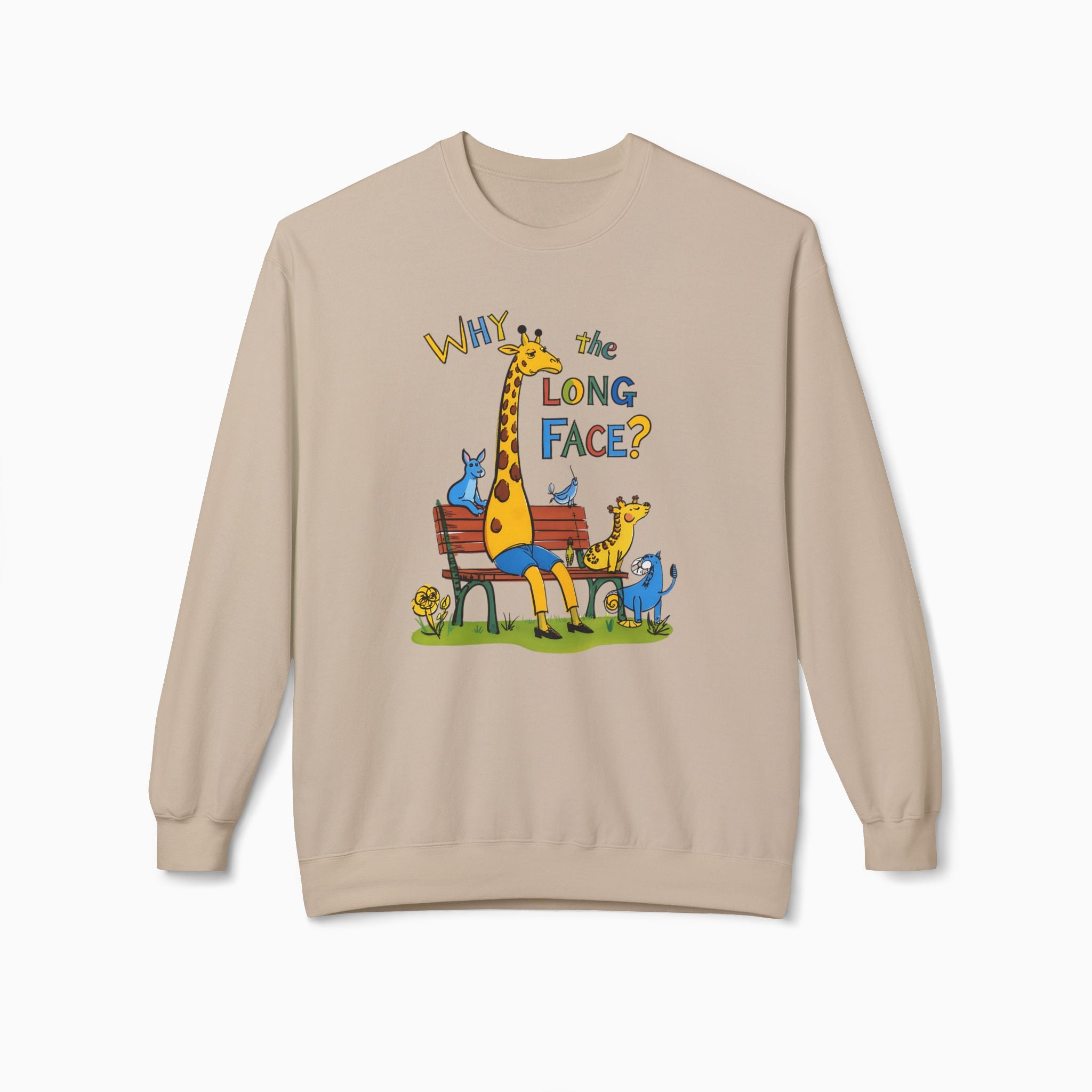 Funny Giraffe Why the Long Face Unisex Sweatshirt