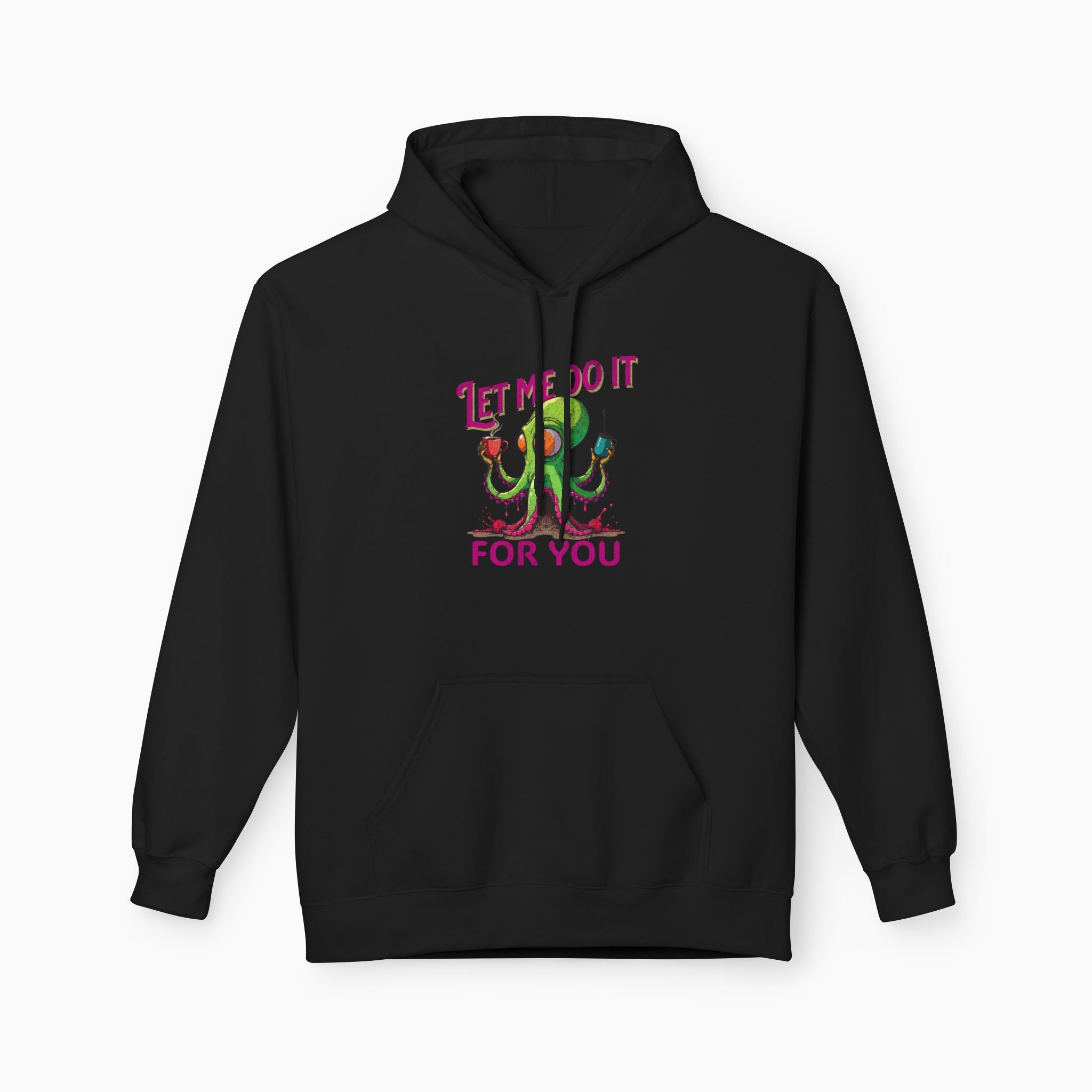 Let Me Do It For You Unisex Hoodie