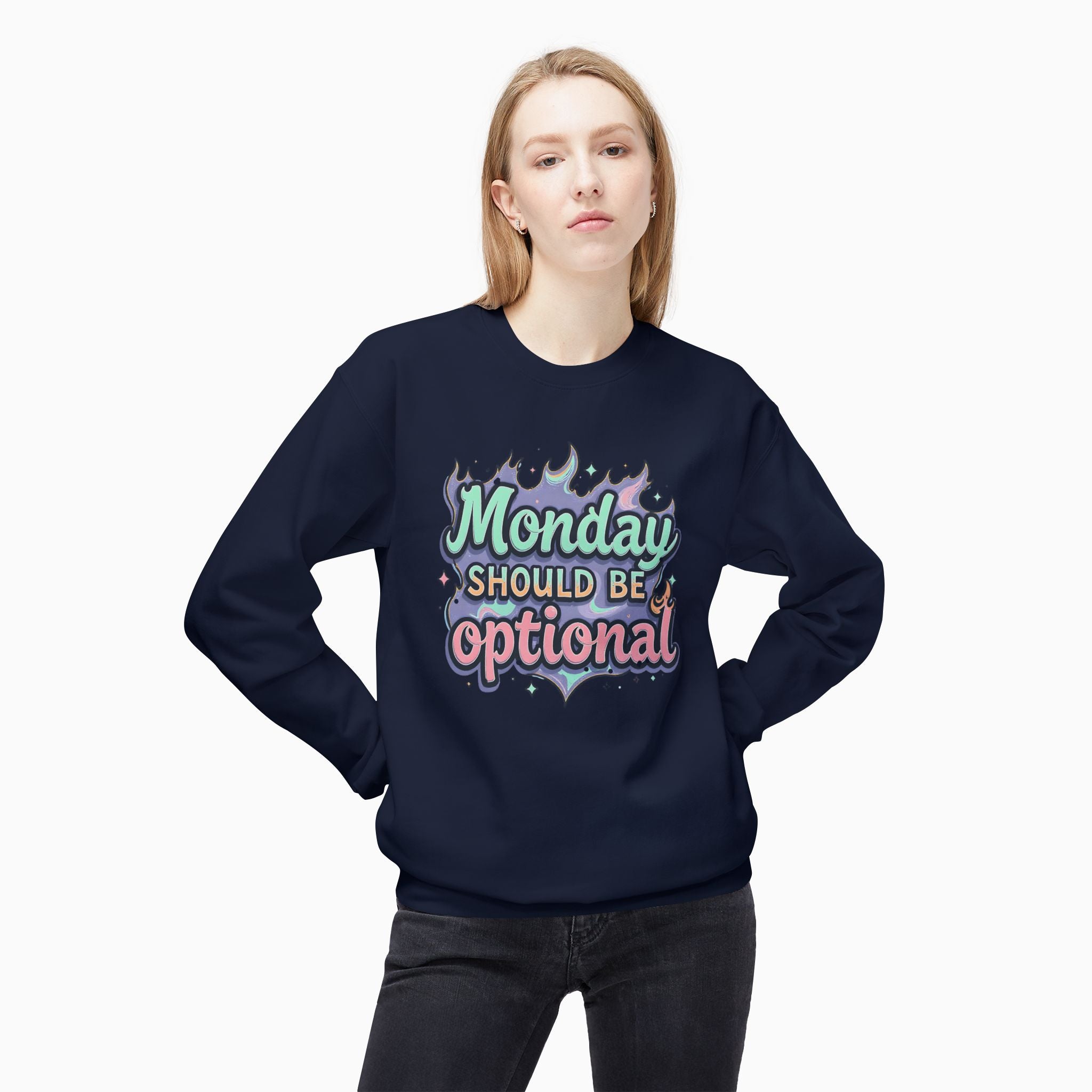 Monday Should Be Optional Sweatshirt - Unisex Comfort by Woollieemix