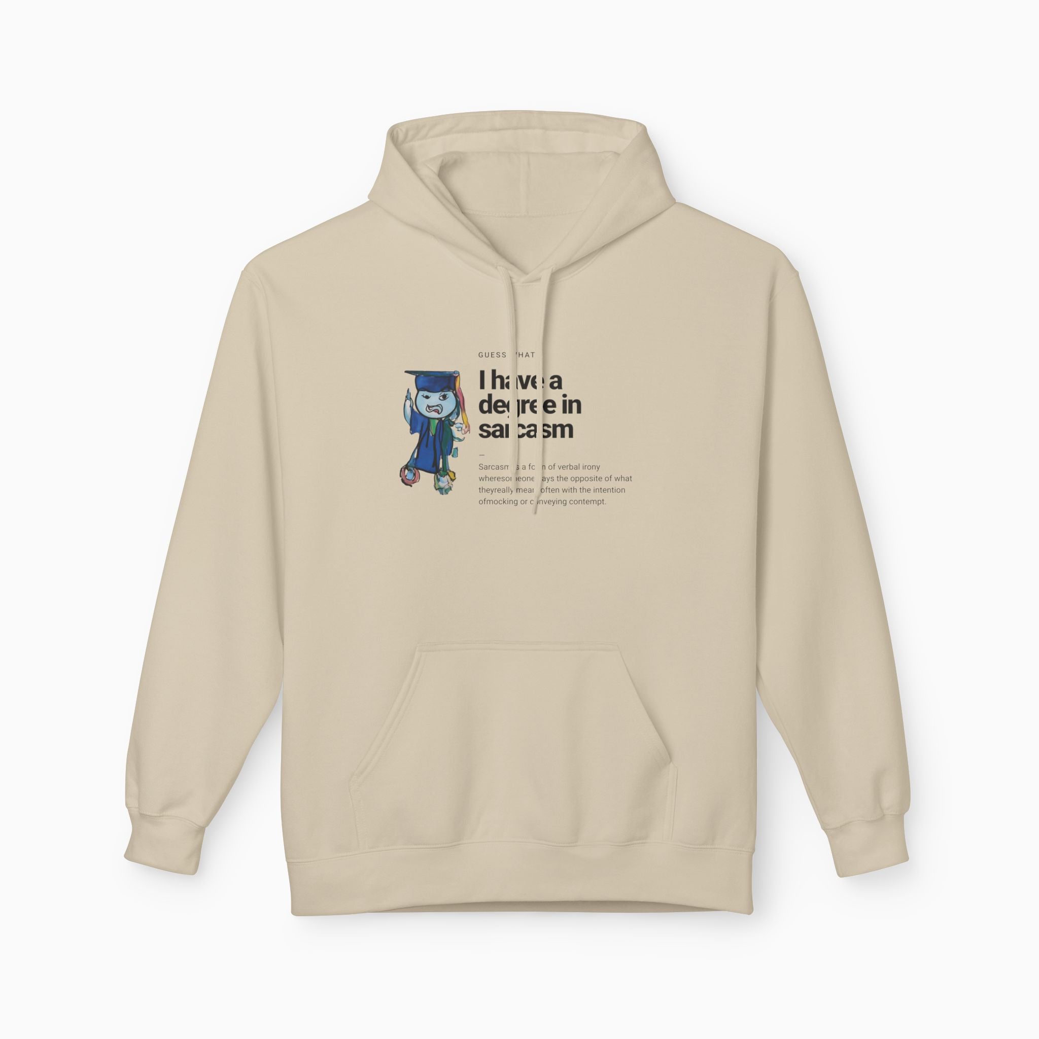 I Have a Degree in Sarcasm Dark Humor Unisex Hoodie