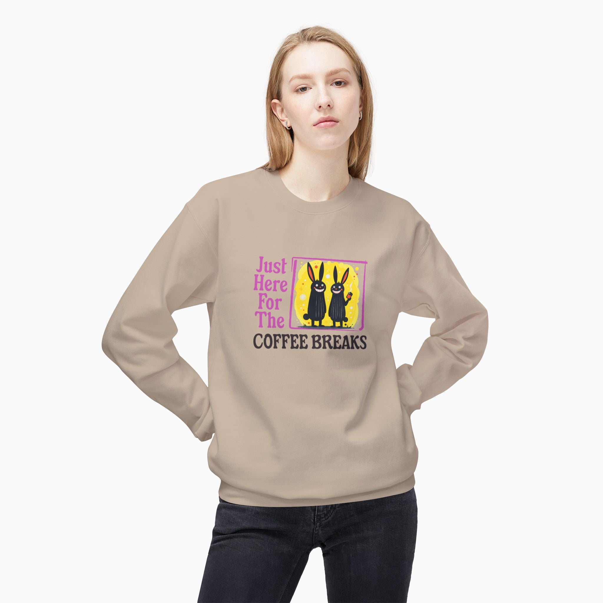 Just Here For The Coffee Breaks Unisex Sweatshirt