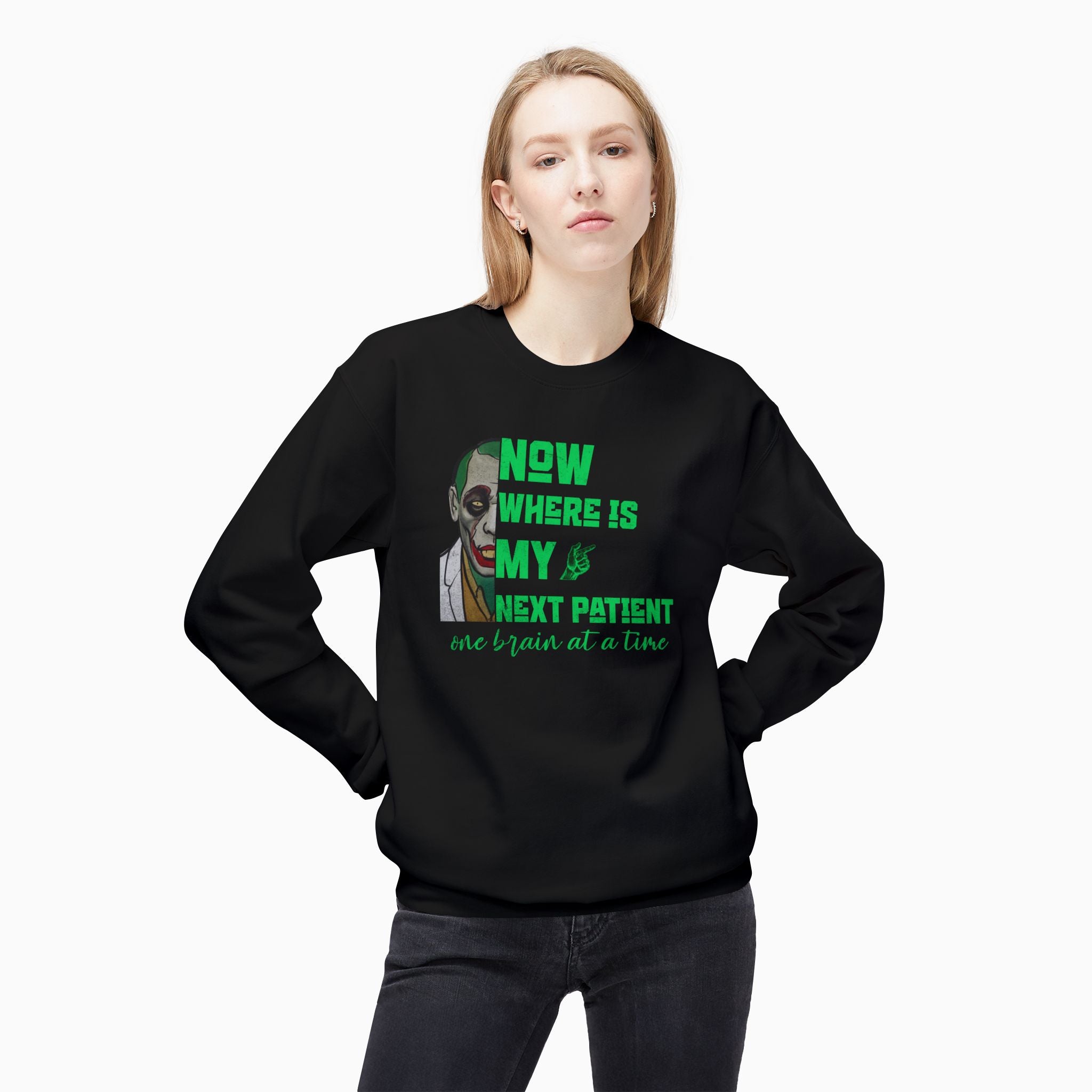 Zombie Doctor: Where is My Next Patient Unisex Sweatshirt