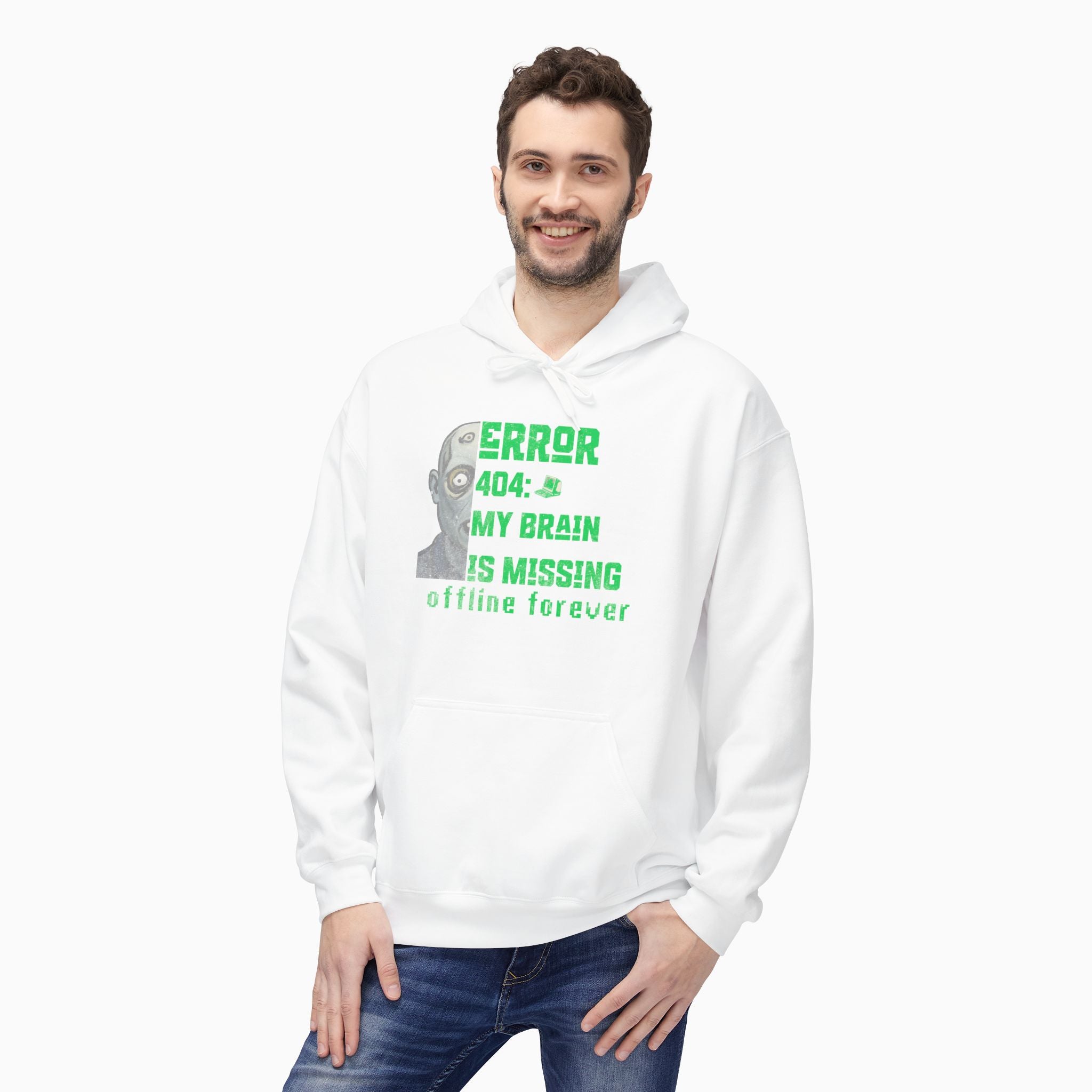 Error 404: My Brain is Missing Offline Forever Unisex Hoodie