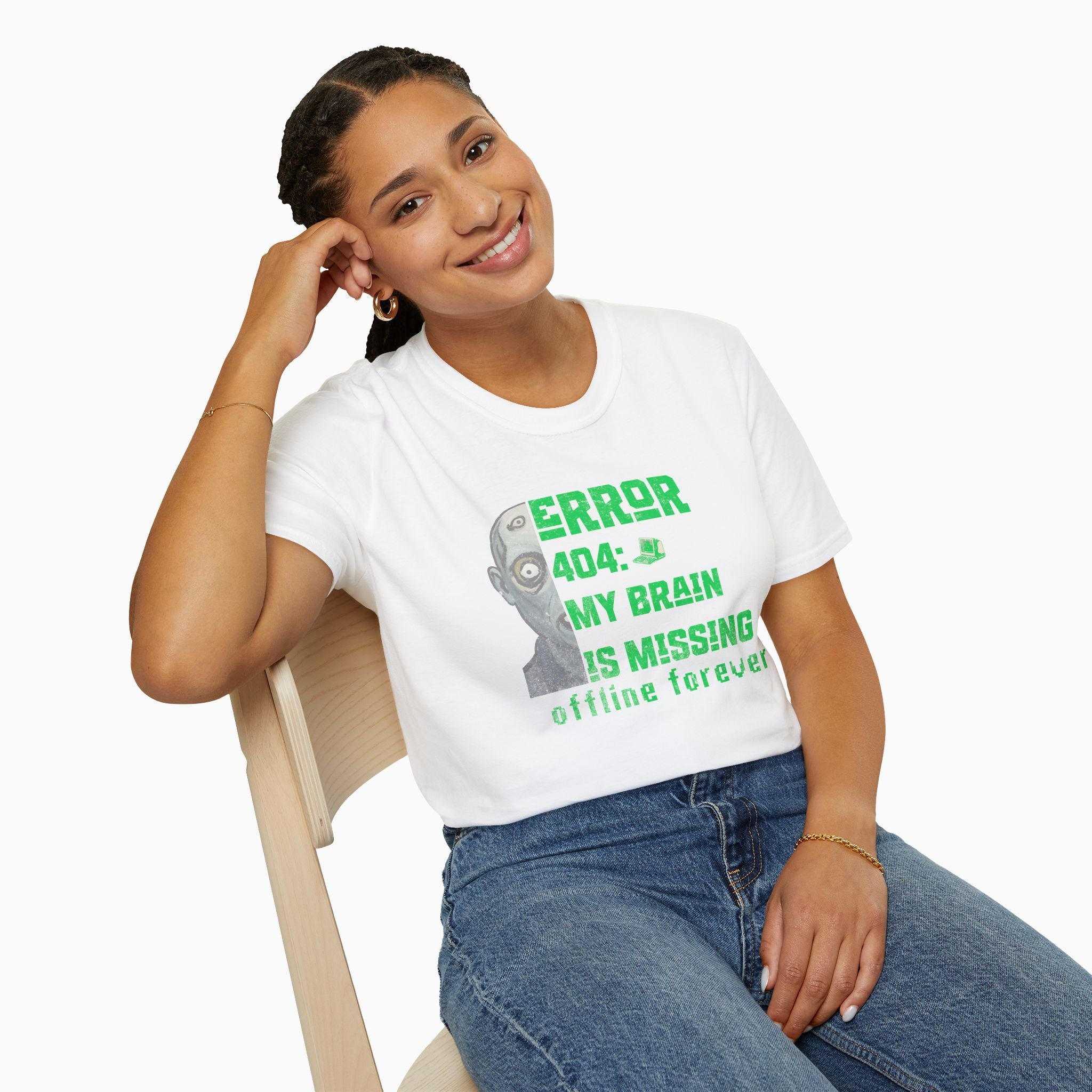 Error 404: My Brain is Missing Offline Forever Unisex T-Shirt
