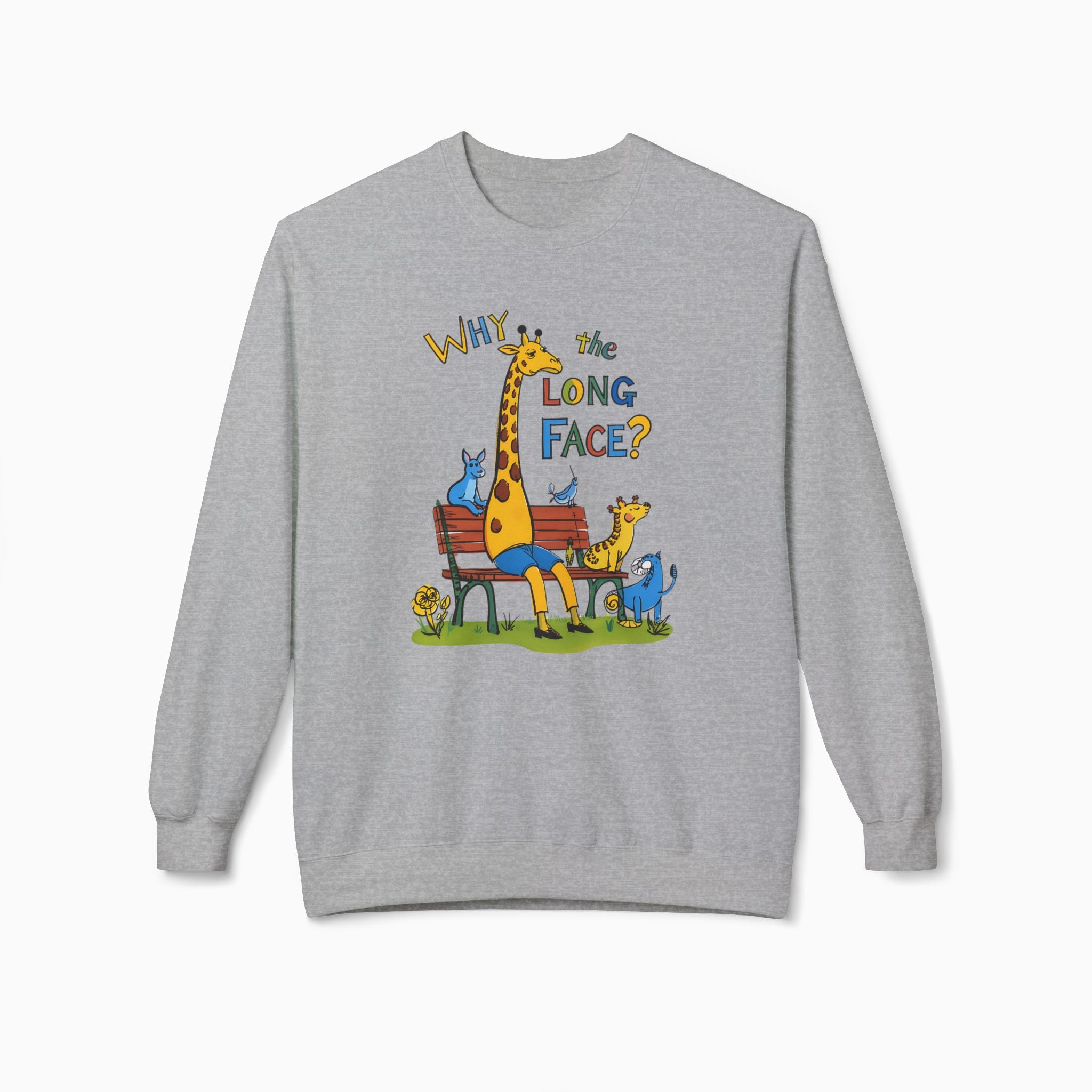 Funny Giraffe Why the Long Face Unisex Sweatshirt