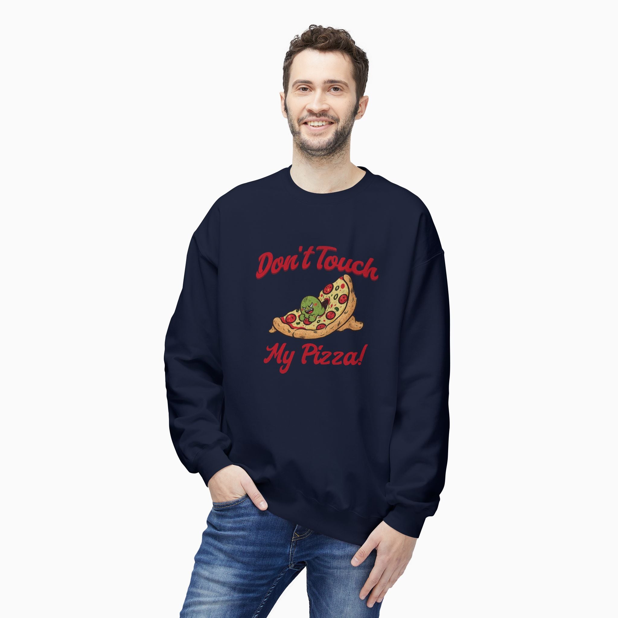 Don't Touch My Pizza Unisex Sweatshirt