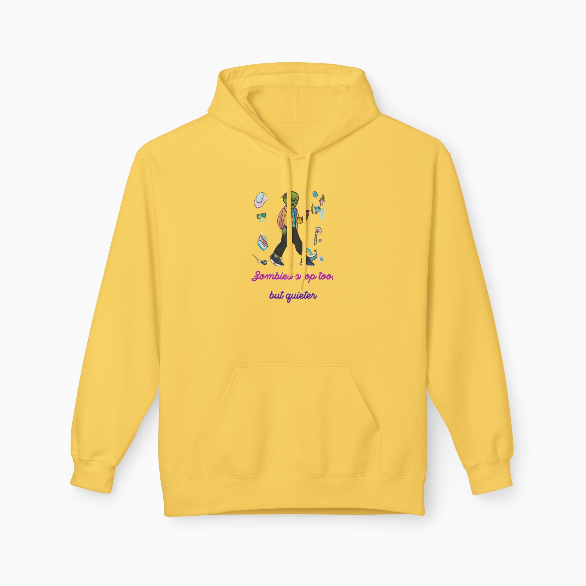 Zombies Shop Too, But Quieter Unisex Hoodie