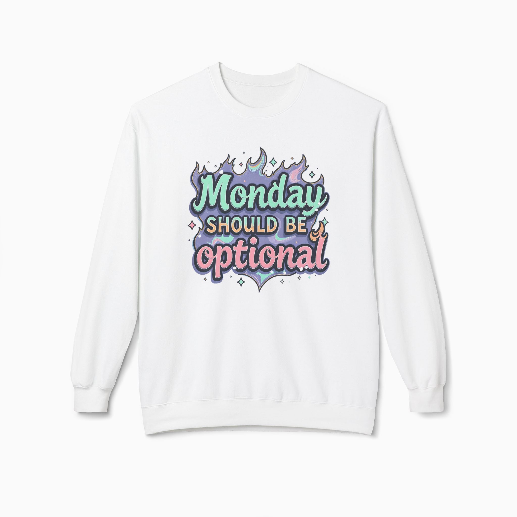 Monday Should Be Optional Sweatshirt - Unisex Comfort by Woollieemix