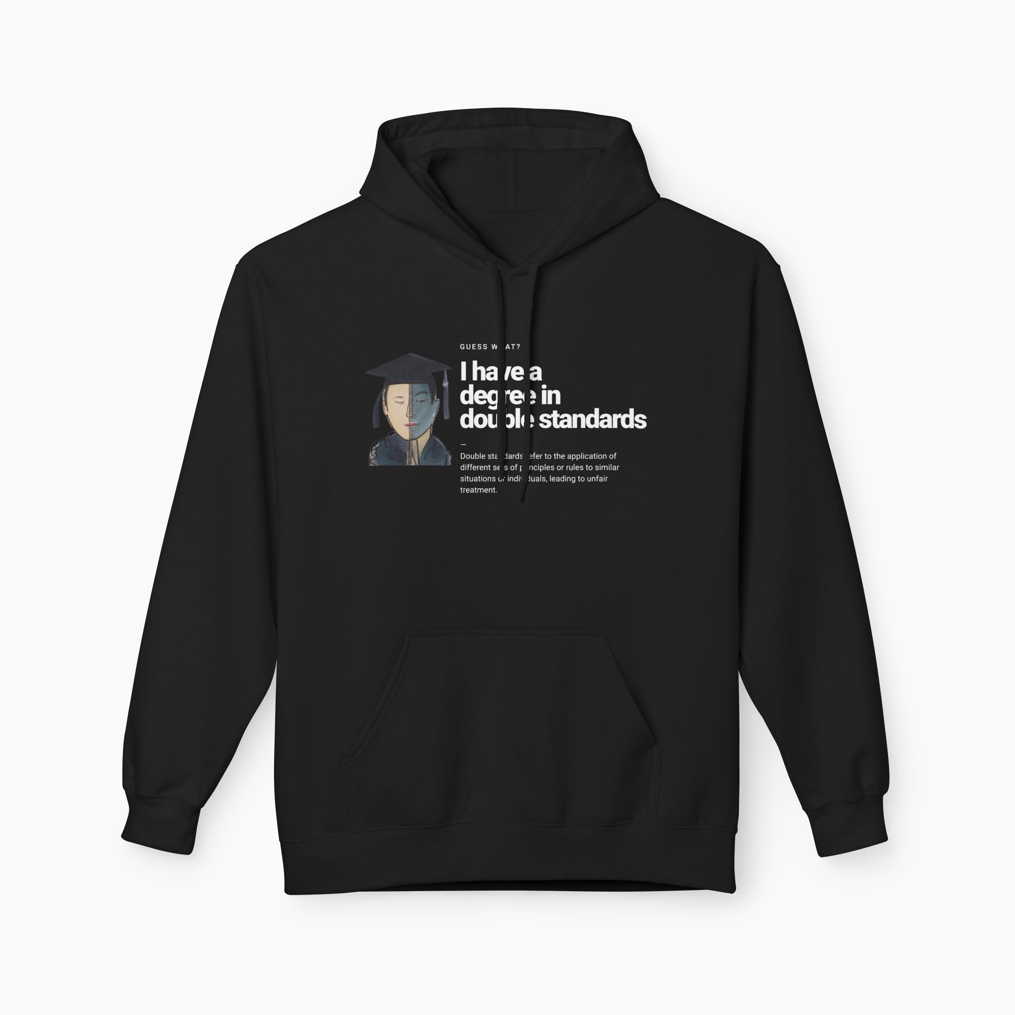 I Have a Degree in Double Standards Dark Humor Unisex Hoodie
