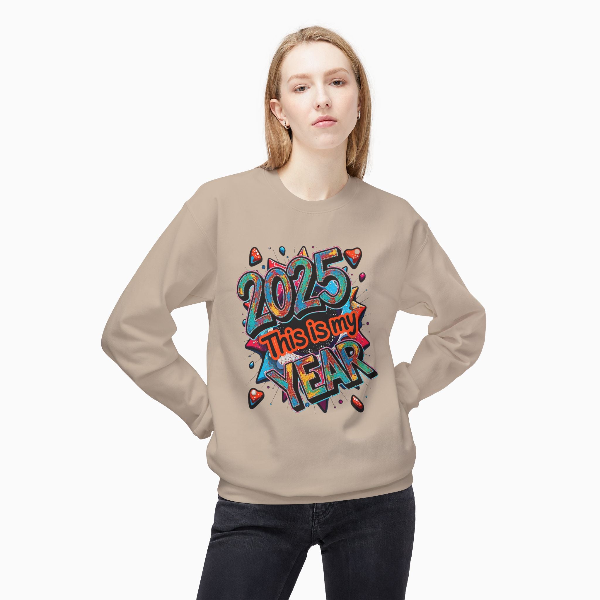 2025 This is My Year Unisex Sweatshirt