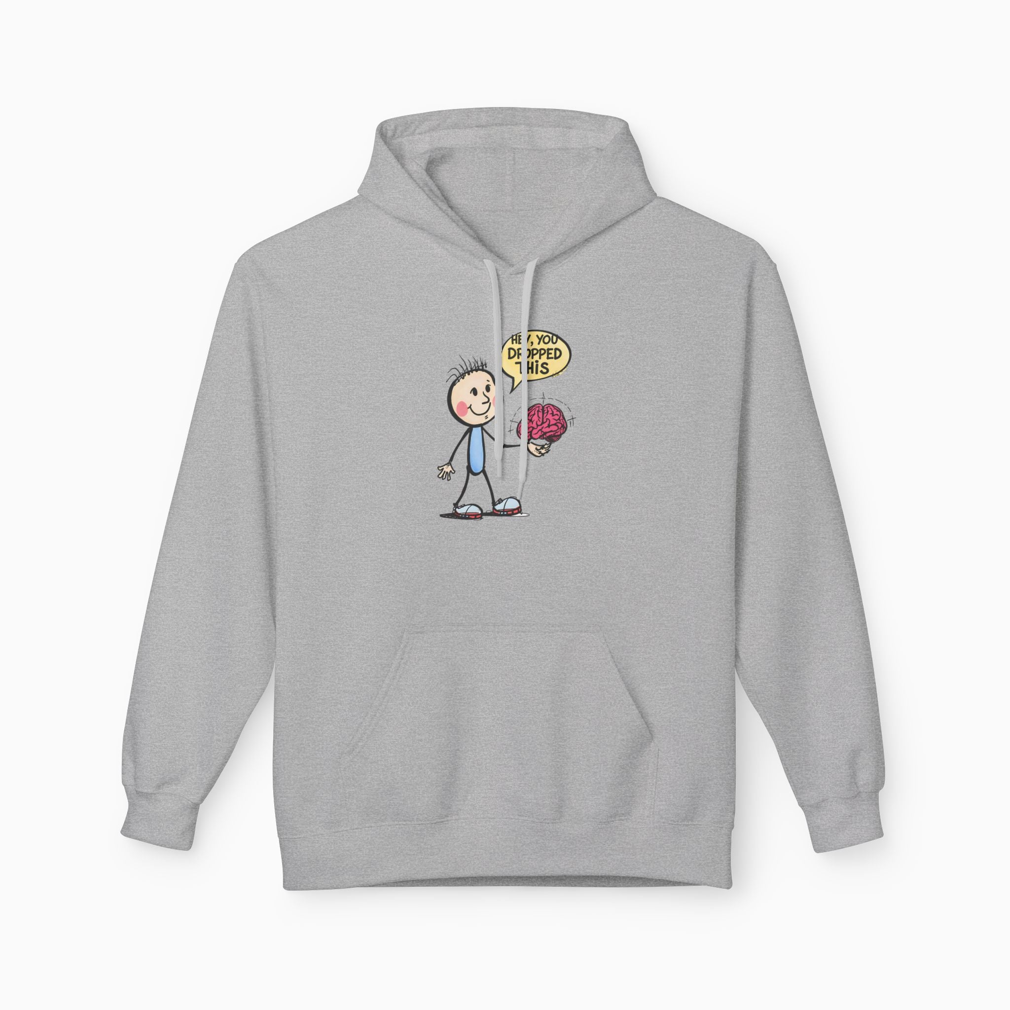 Hey, You Dropped This Unisex Hoodie