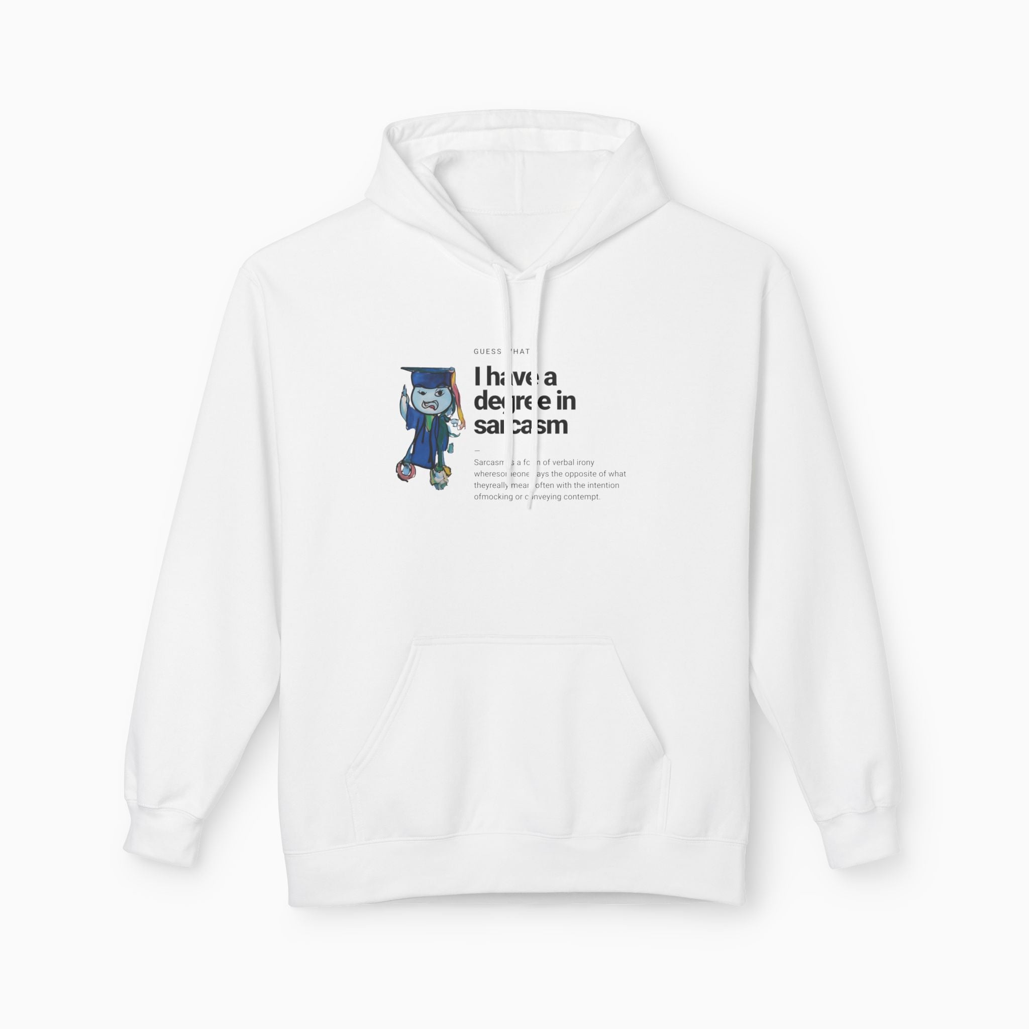 I Have a Degree in Sarcasm Dark Humor Unisex Hoodie
