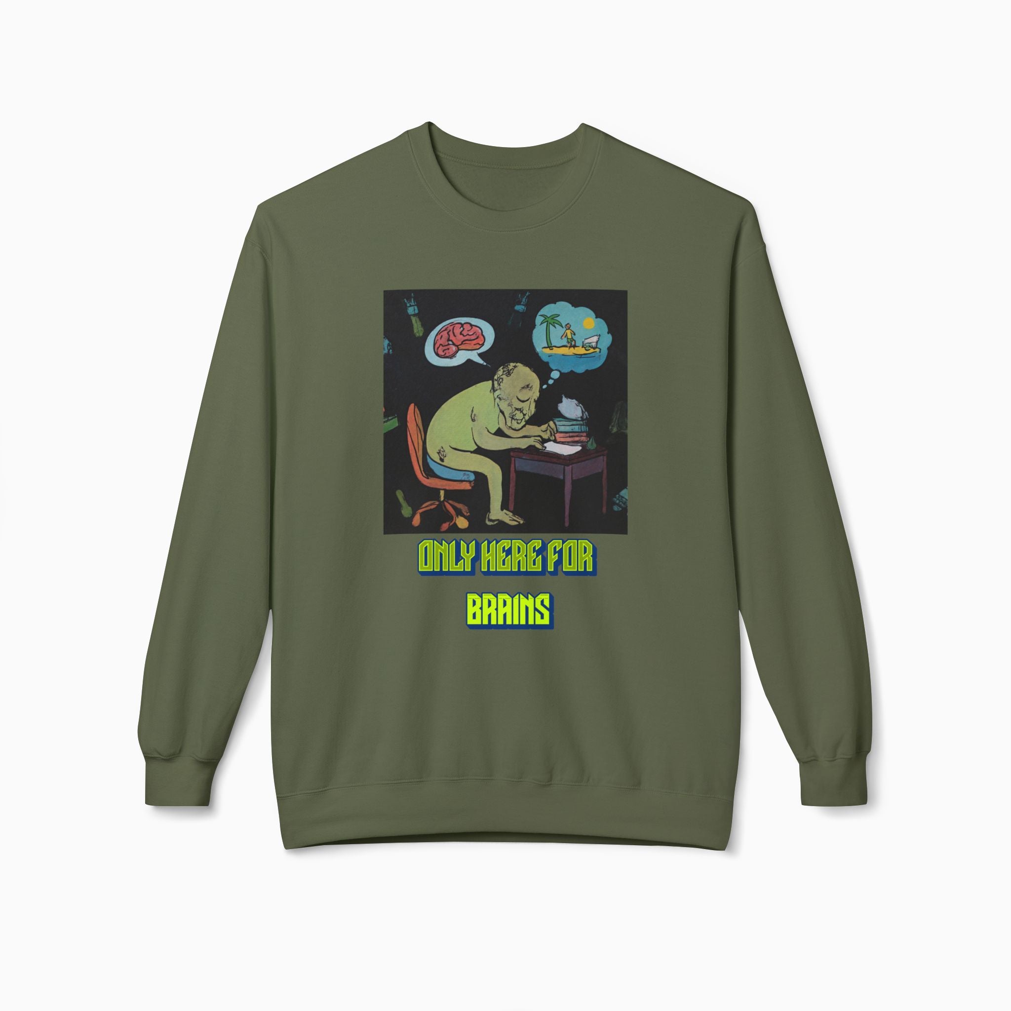Zombie - Only Here for Brains Unisex Sweatshirt