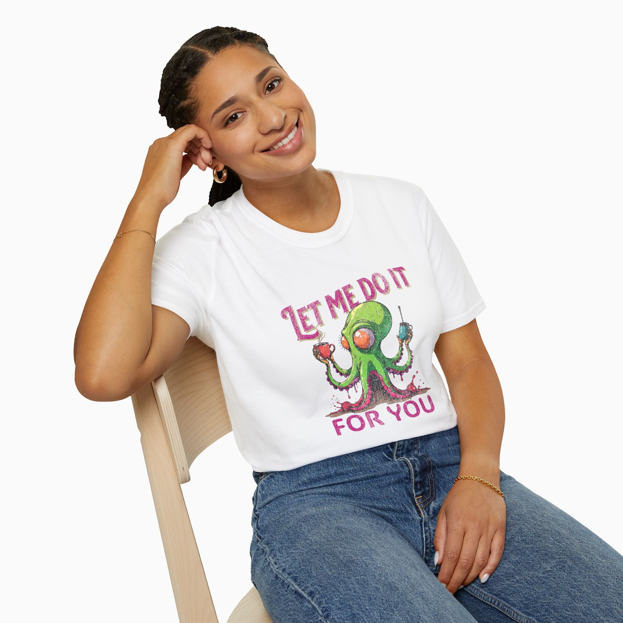 Let Me Do It For You Unisex T-Shirt