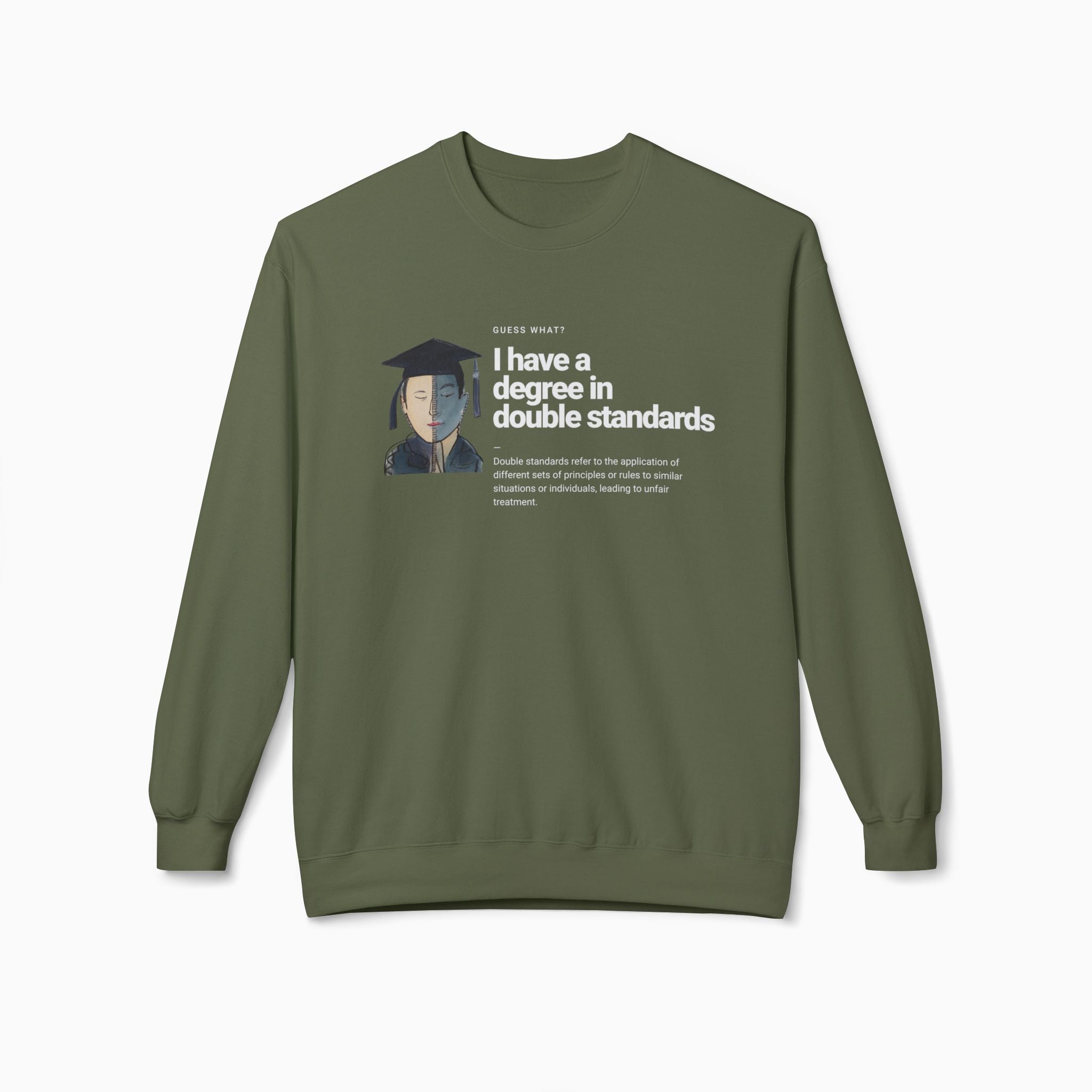 I Have a Degree in Double Standards Dark Humor Unisex Sweatshirt