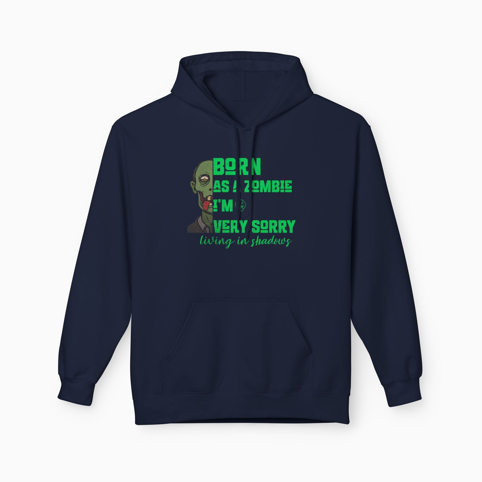 Born as a Zombie, I'm very Sorry Unisex Hoodie