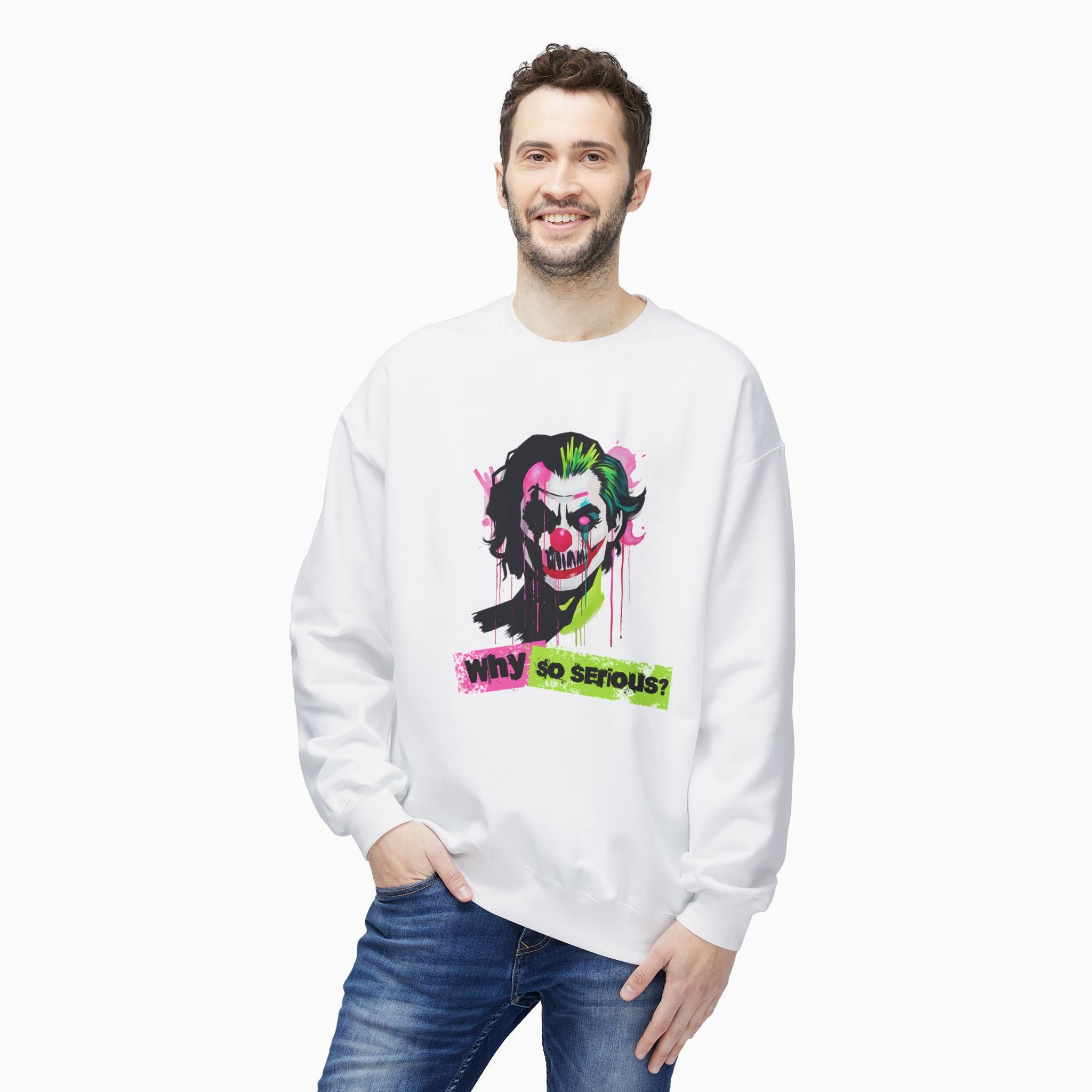 Why So Serious Unisex Sweatshirt