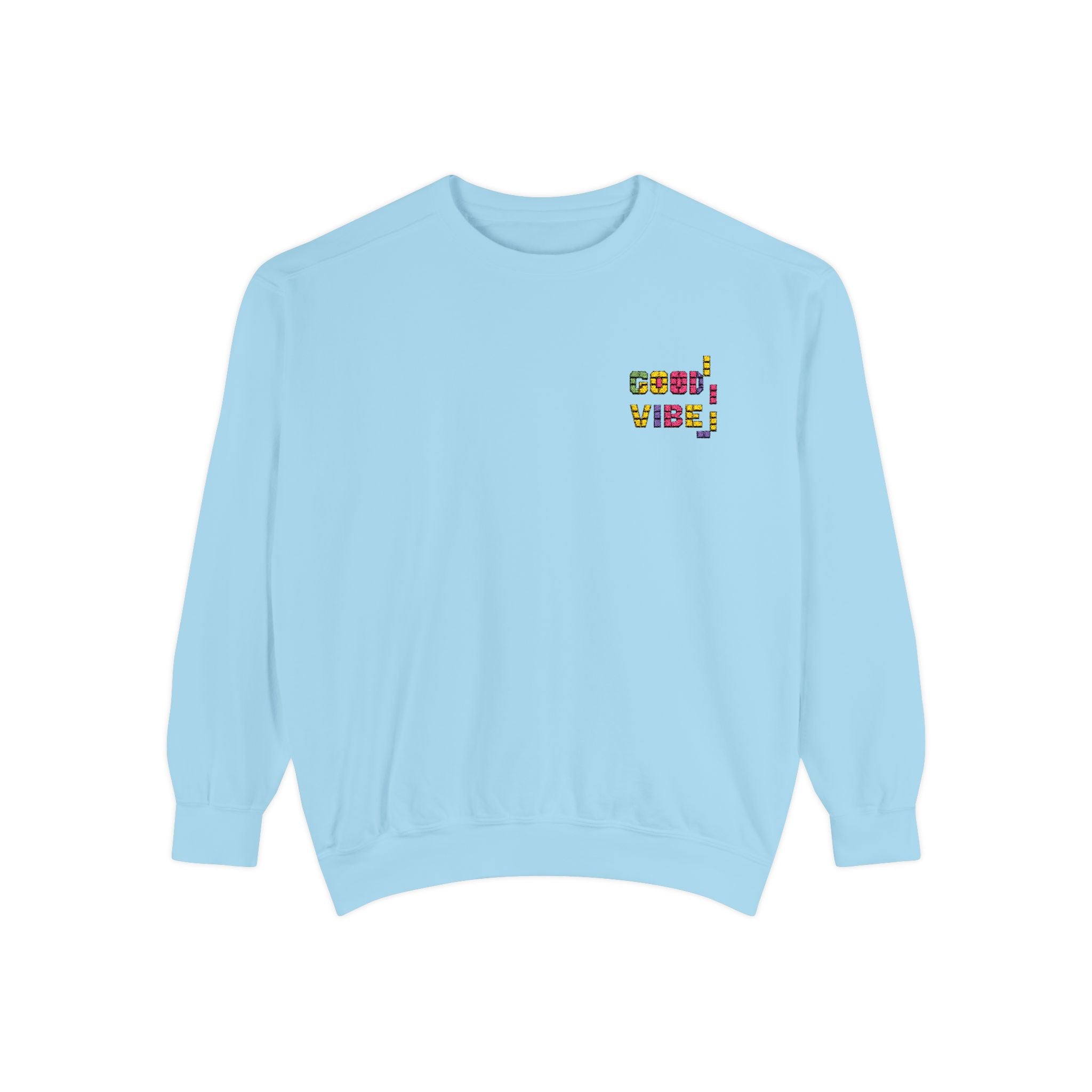 Good Vibe Unisex Embroidered Sweatshirt