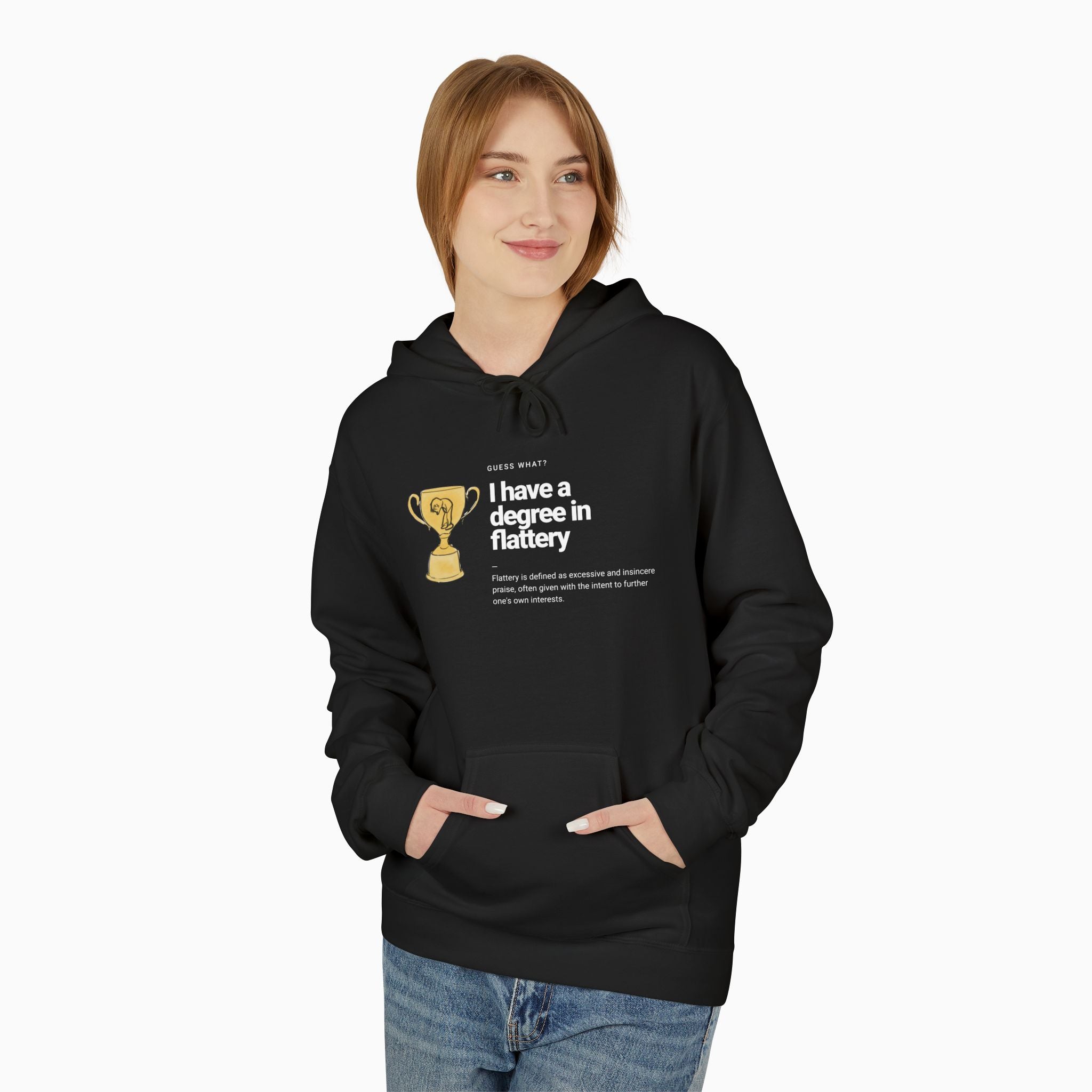 I Have a Degree in Flattery Dark Humor Unisex Hoodie